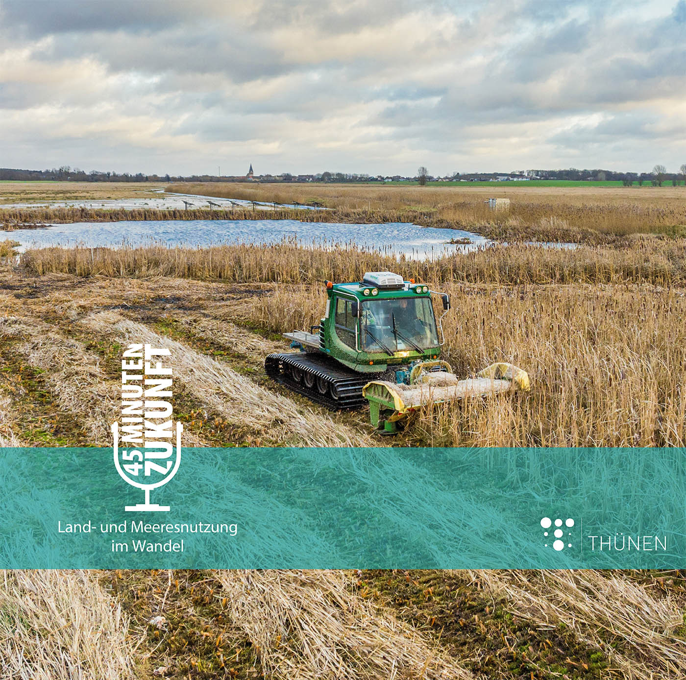 45 Minuten Zukunft. Land- und Meeresnutzung im Wandel