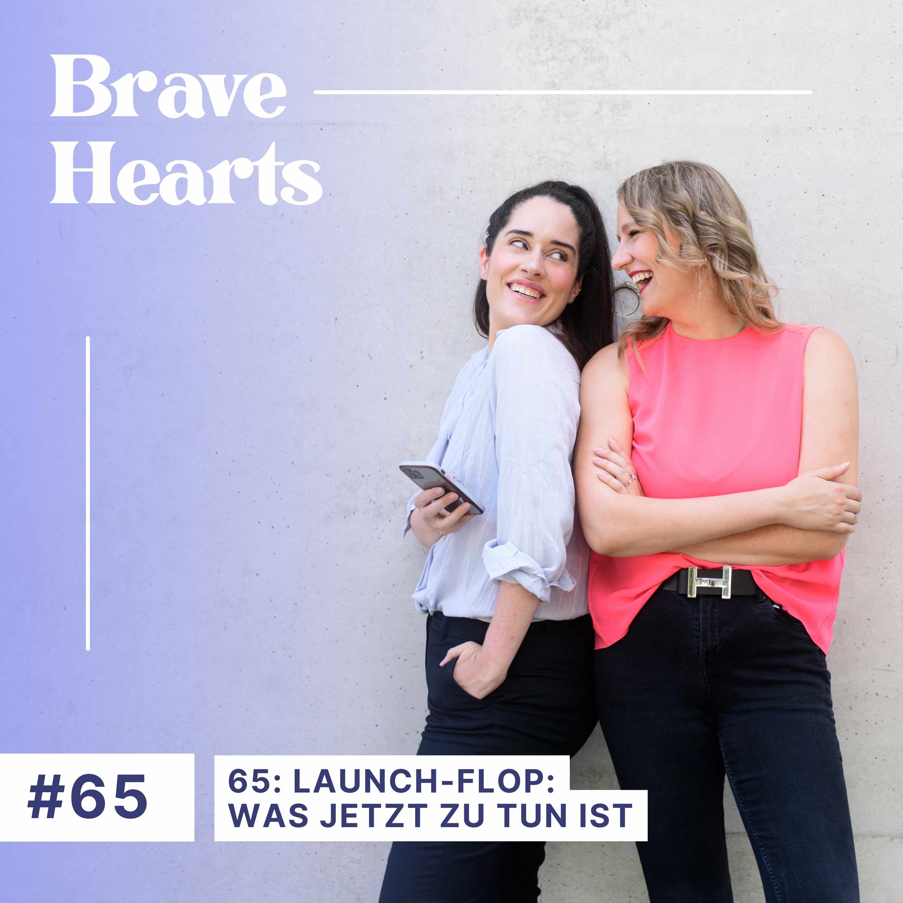 Brave Hearts – Der Business-Podcast für mutige Expert*innen