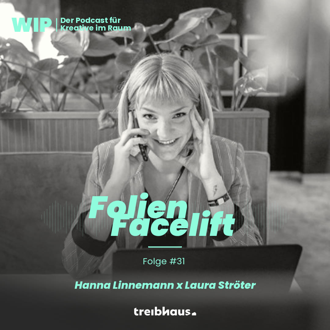 WIP - der treibhaus Podcast für Kreative im Raum