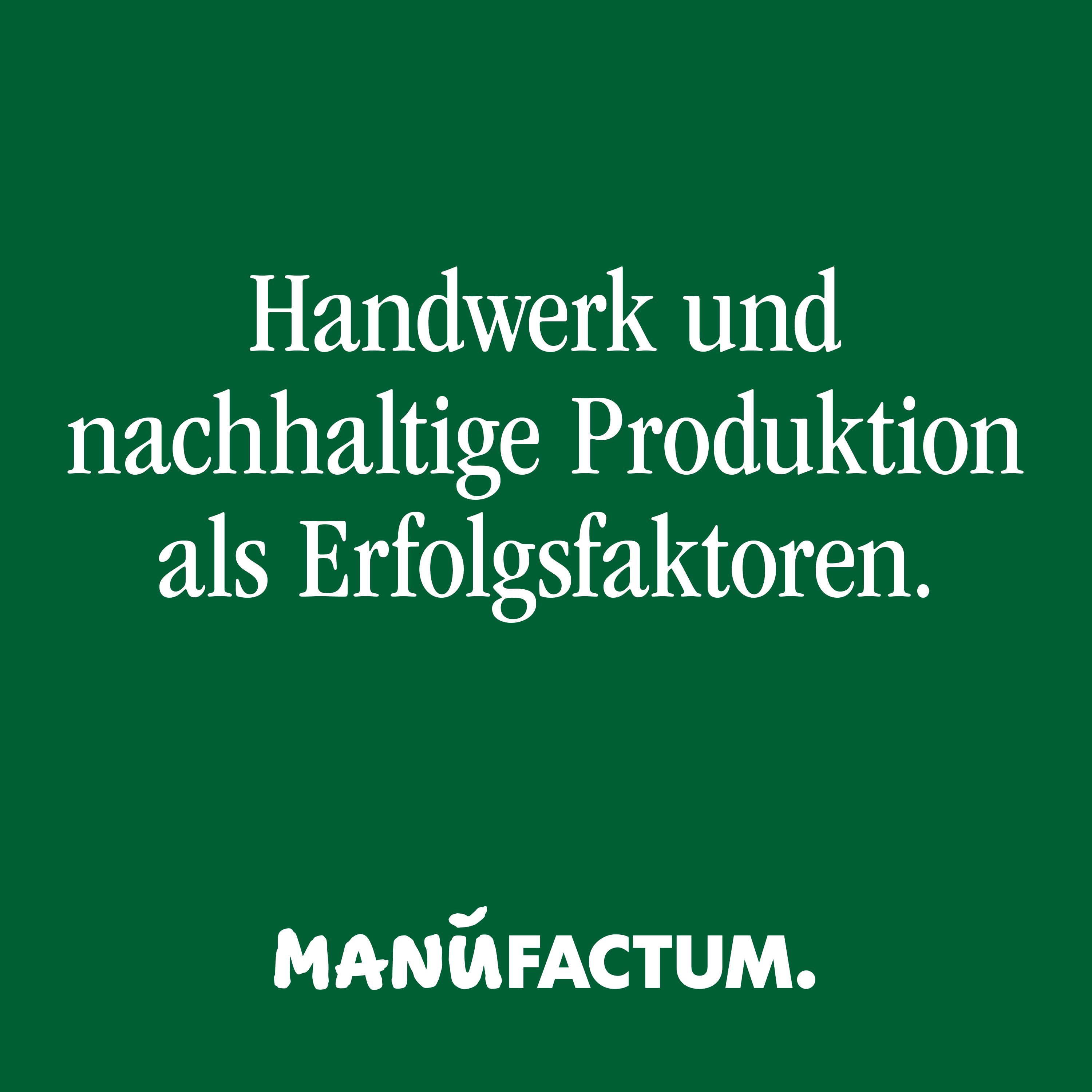 Bewusst gemacht. Der Manufactum Podcast