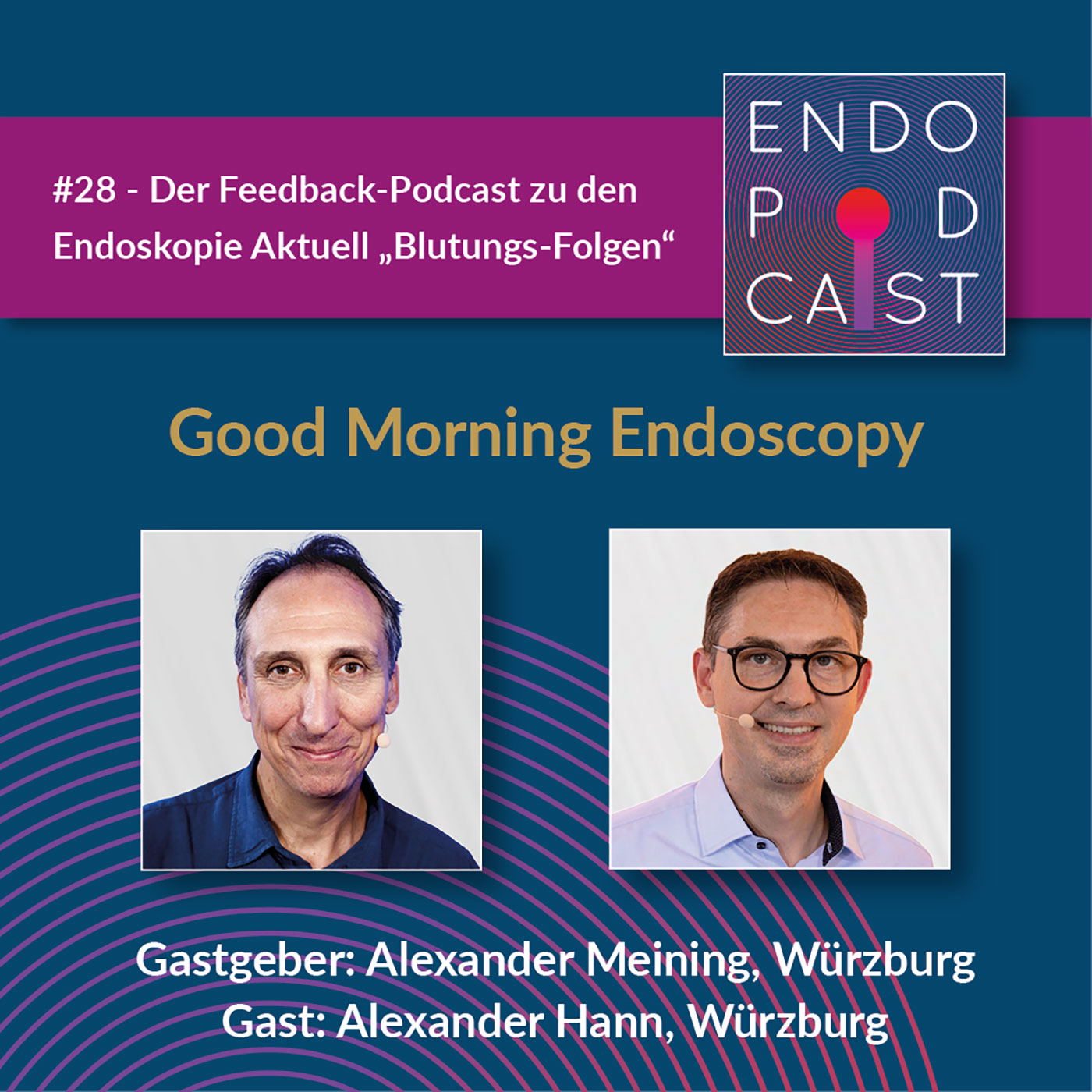 ENDO Podcast - Good Morning Endoscopy!
