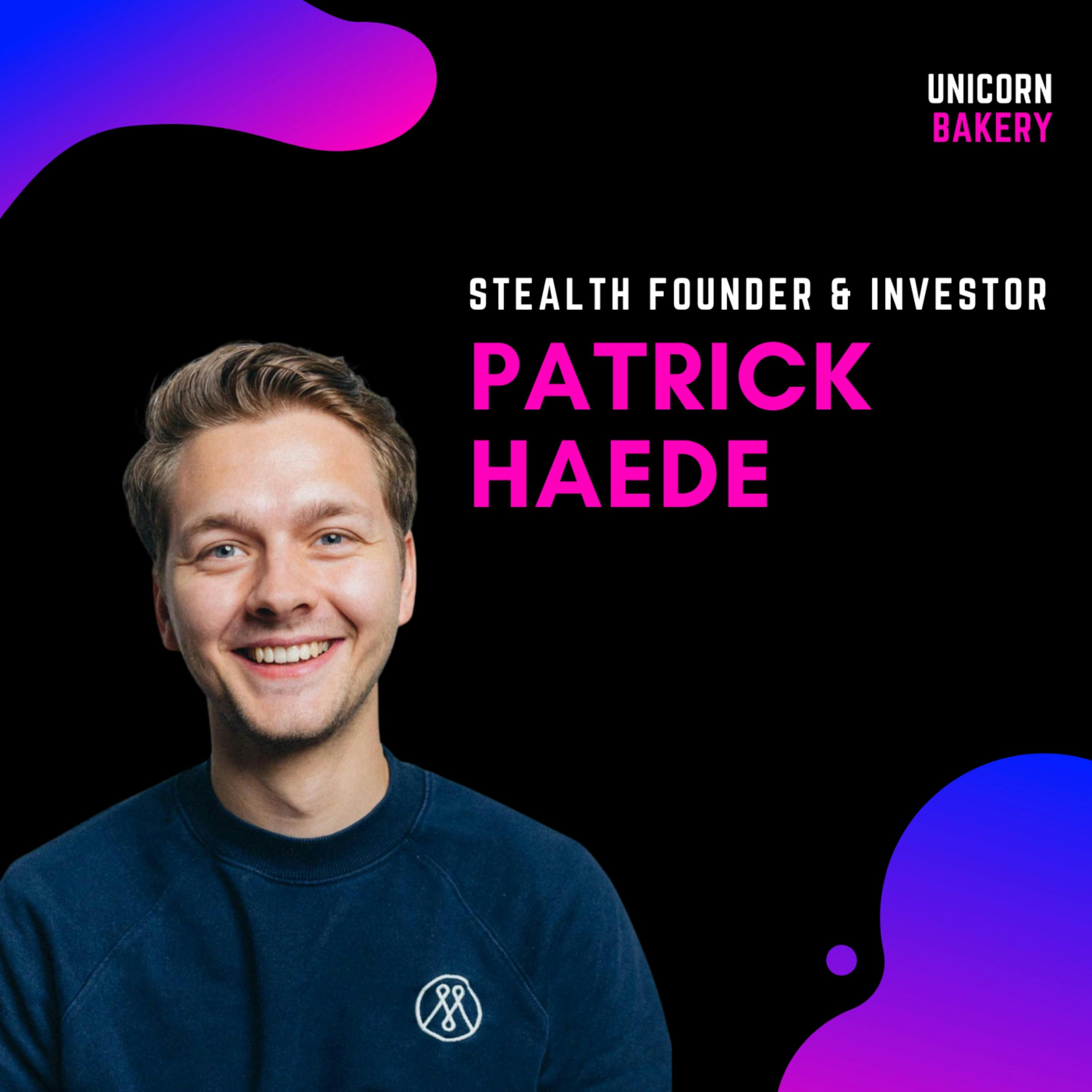 Investorengelder zurückgeben, Head of Product bei Gorillas, neues Startup und eigenes Investmentvehikel - Patrick Haede, Stealth Founder & Investor episode artwork