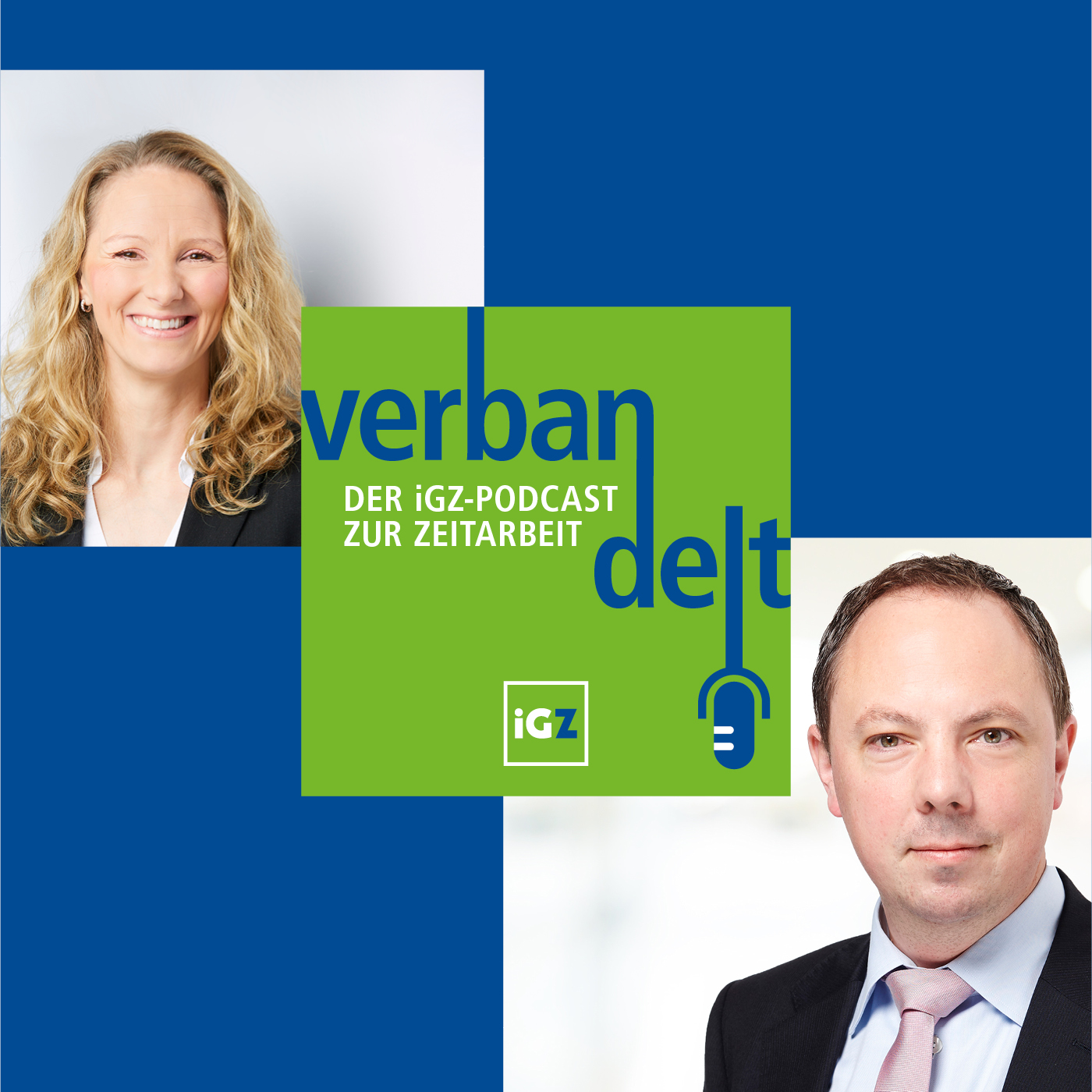 Verbandelt - der iGZ-Podcast zur Zeitarbeit