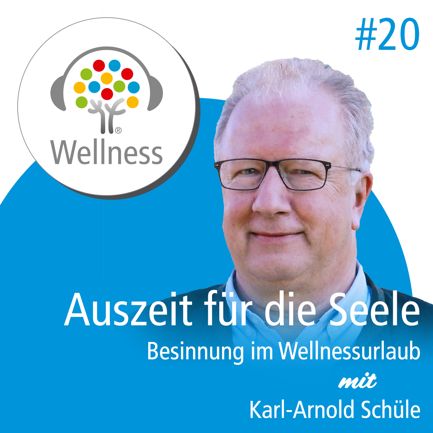 Wellness-Podcast: Be well and enjoy!