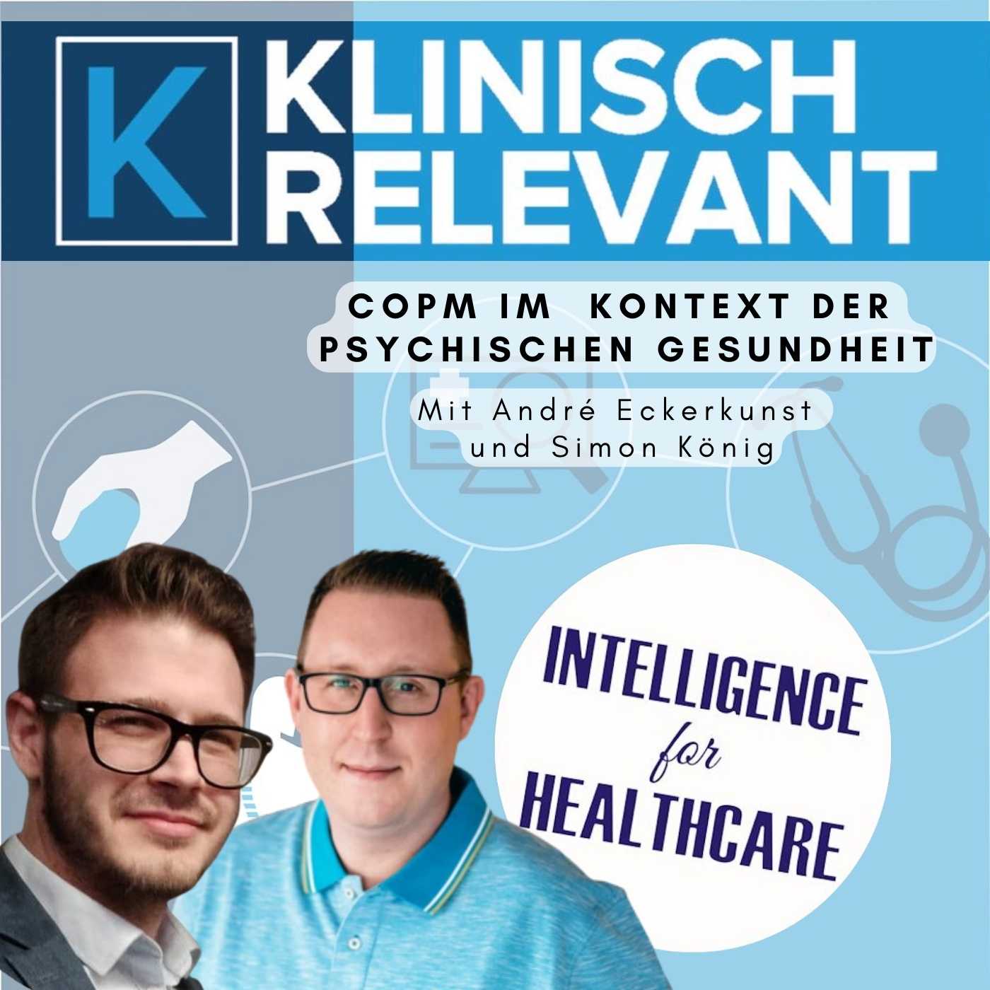 Der Canadian Model of Occupational Performance (COPM) im  Kontext der psychischen Gesundheit * Ergotherapie