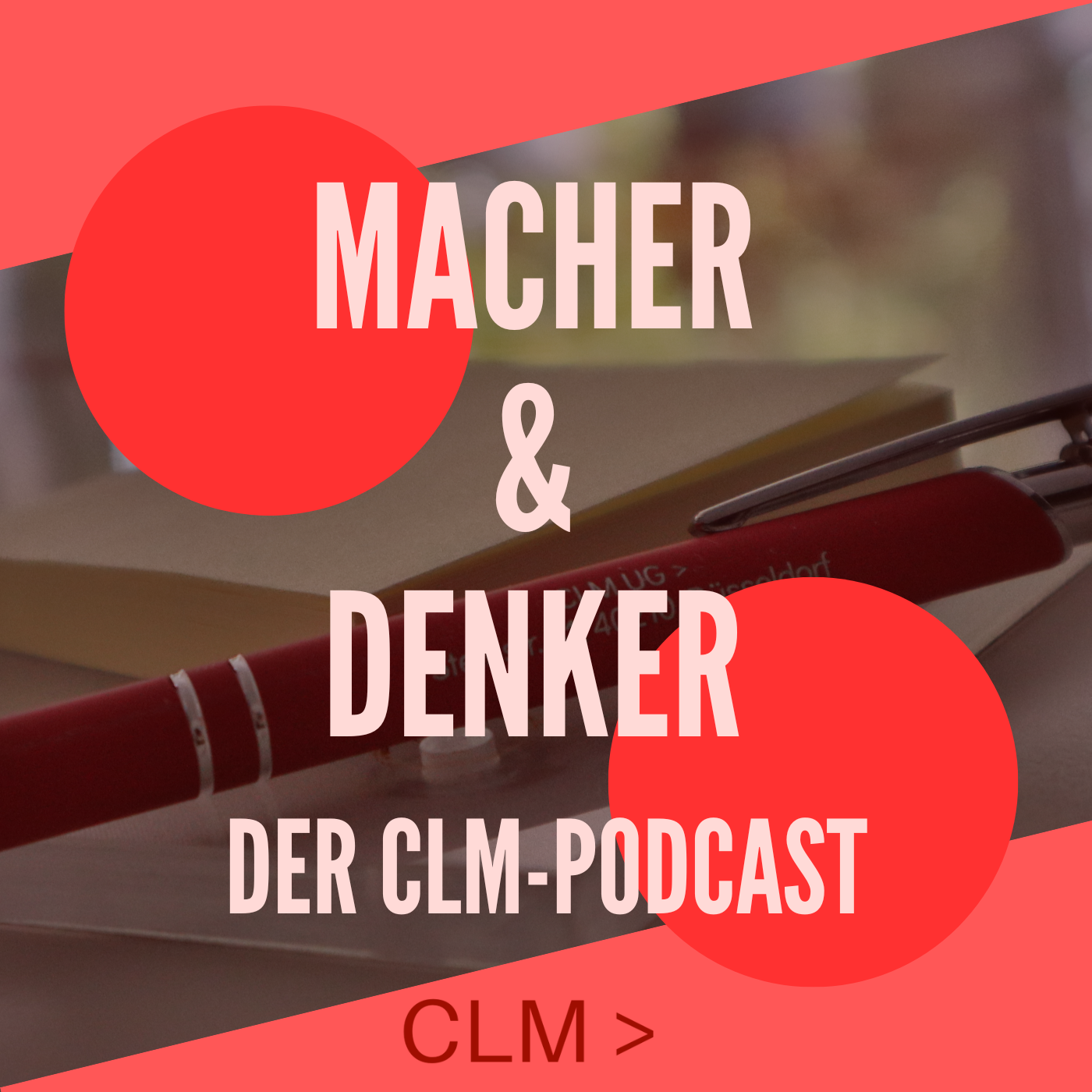 Macher & Denker - der CLM Podcast