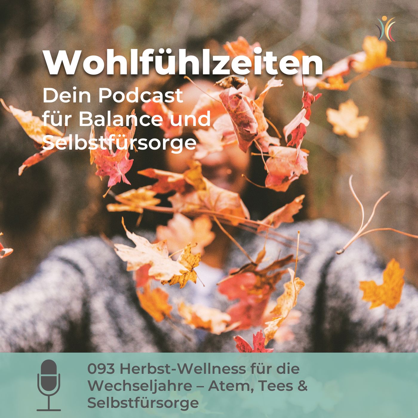 Wohlfühlzeiten – Dein Podcast für Balance, Selbstfürsorge und Klarheit in der Lebensmitte