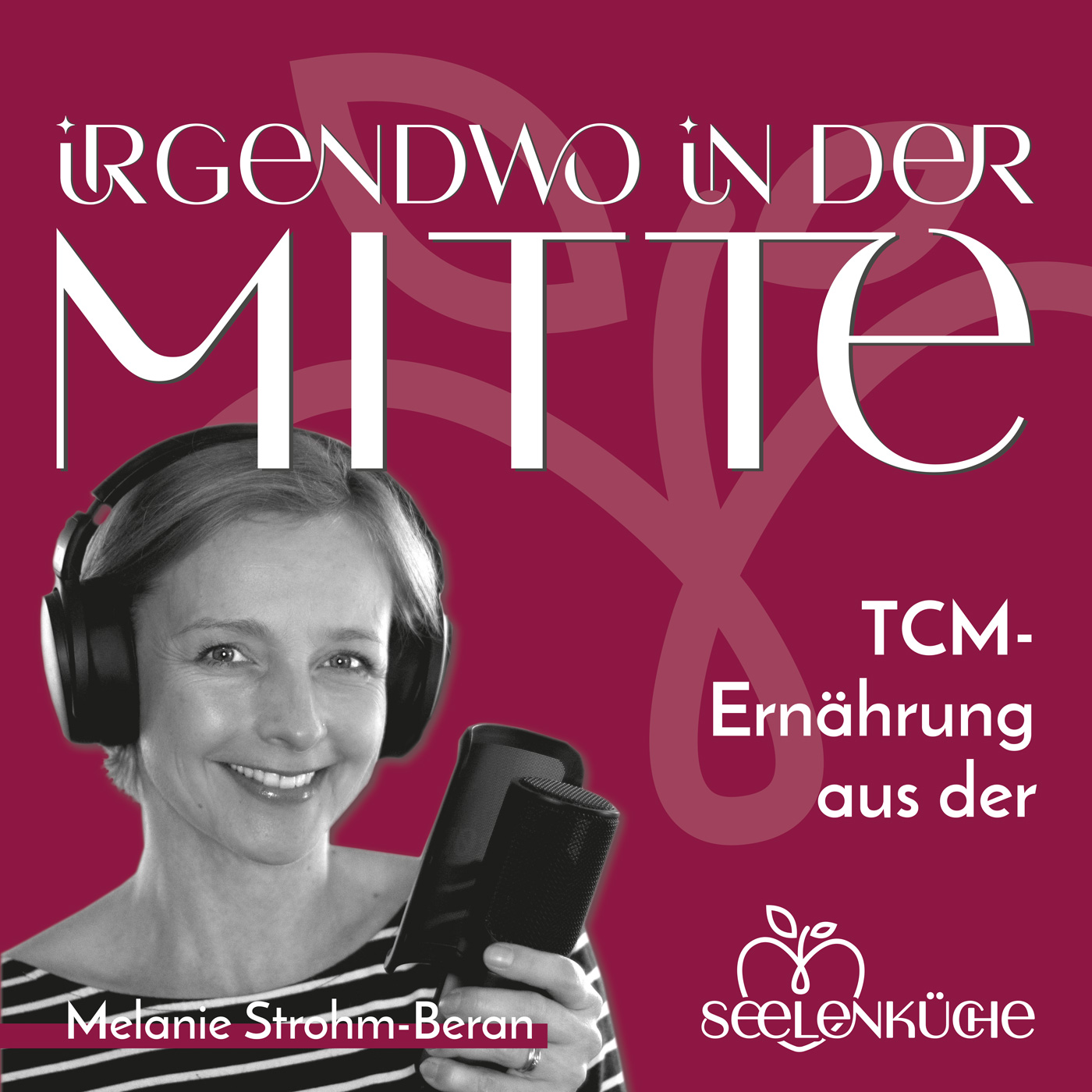 Irgendwo in der Mitte - TCM-Ernährung aus der Seelenküche