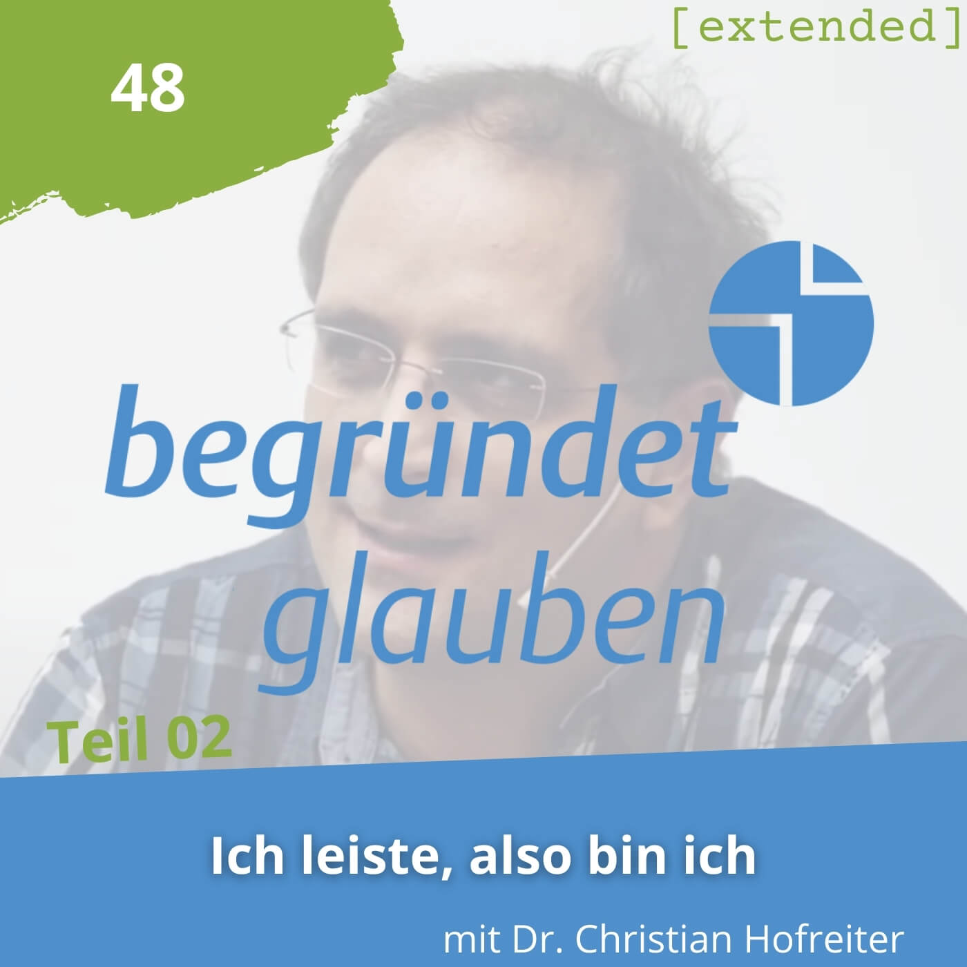 Begründet Glauben