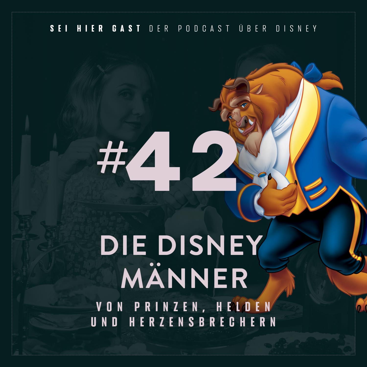 42 Die Disney Männer I Von Prinzen, Helden und Herzensbrechern - Sei hier  Gast | Der Podcast über Disney