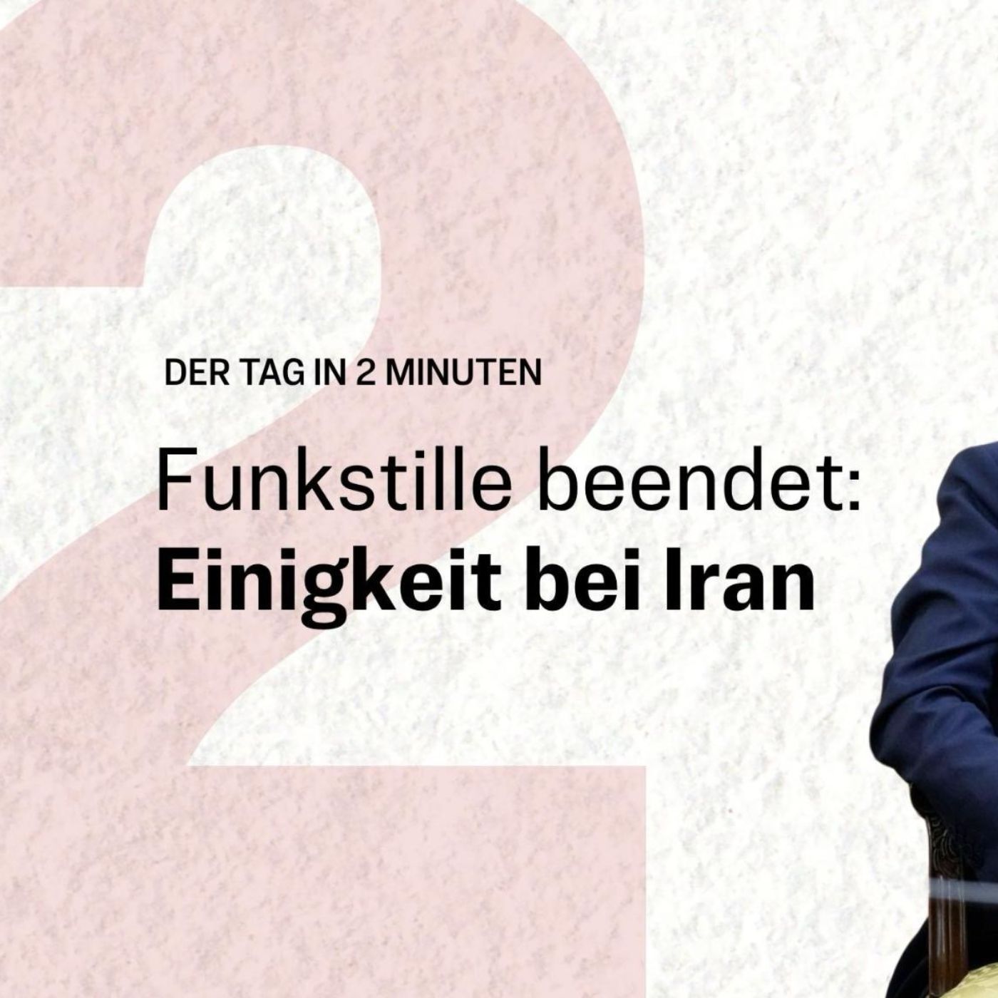 Nach Iran-Eklat: Merz und Trump sprechen wieder miteinander | Der Tag in 2 Minuten episode artwork