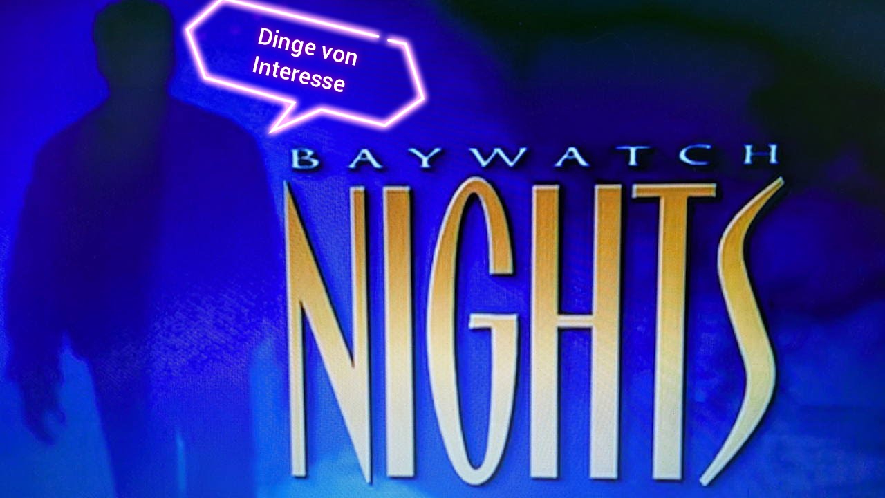 Baywatch bei Nacht