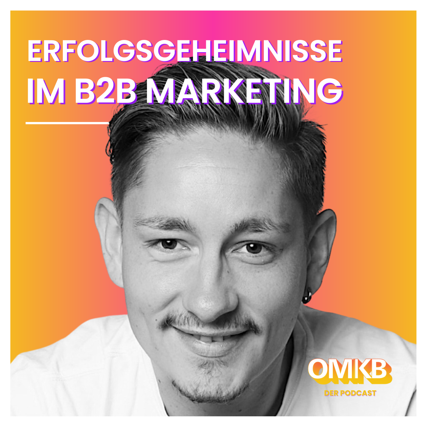 Cover der Podcast-Episode: Von 0 auf 100: Max Kösters Erfolgsgeheimnisse im B2B Marketing