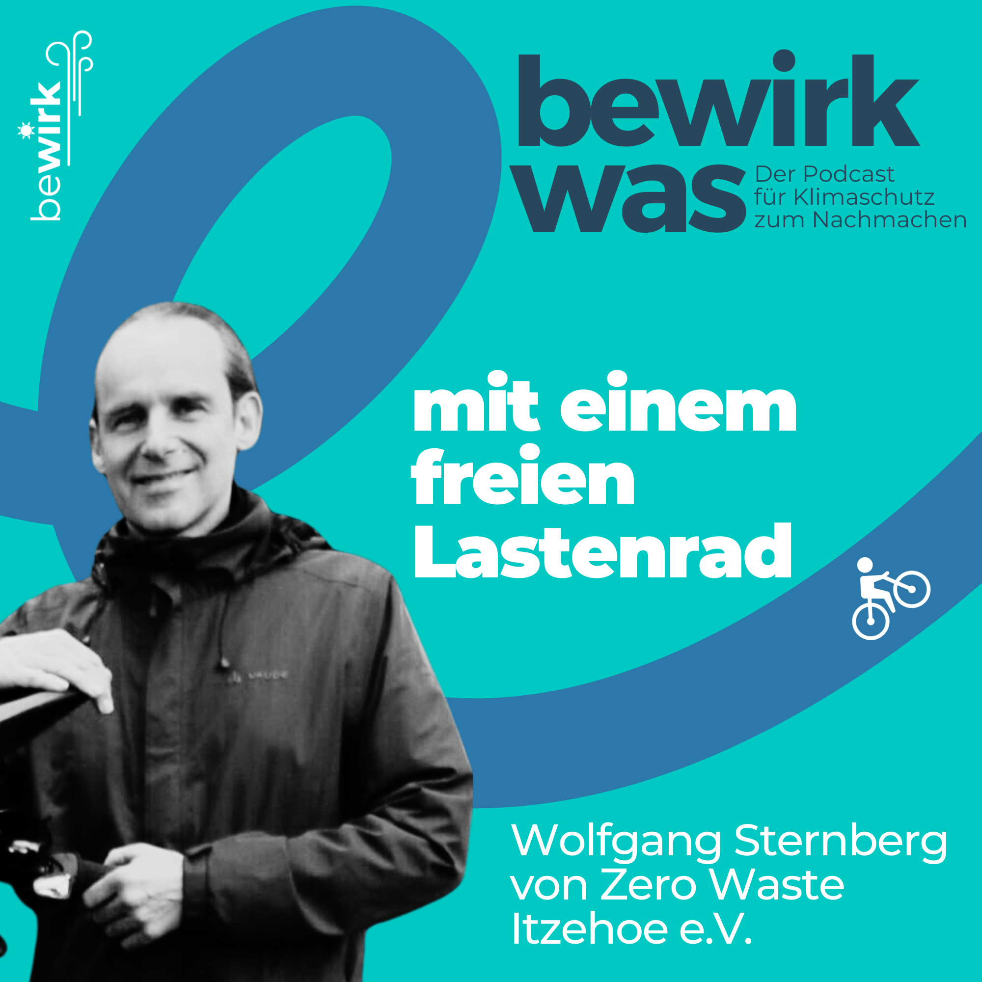 bewirk was - Der Podcast für Klimaschutz zum Nachmachen