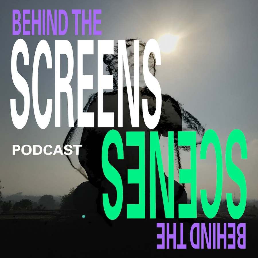 behind the screens, behind the scenes