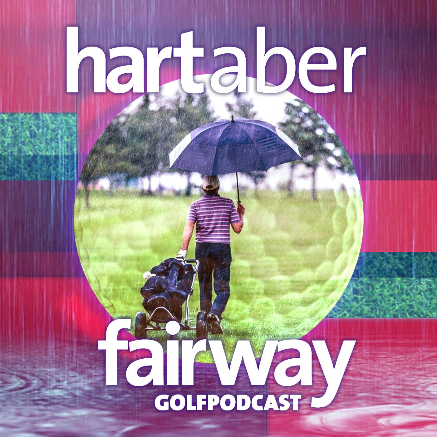 Hart aber Fairway - Golf Podcast