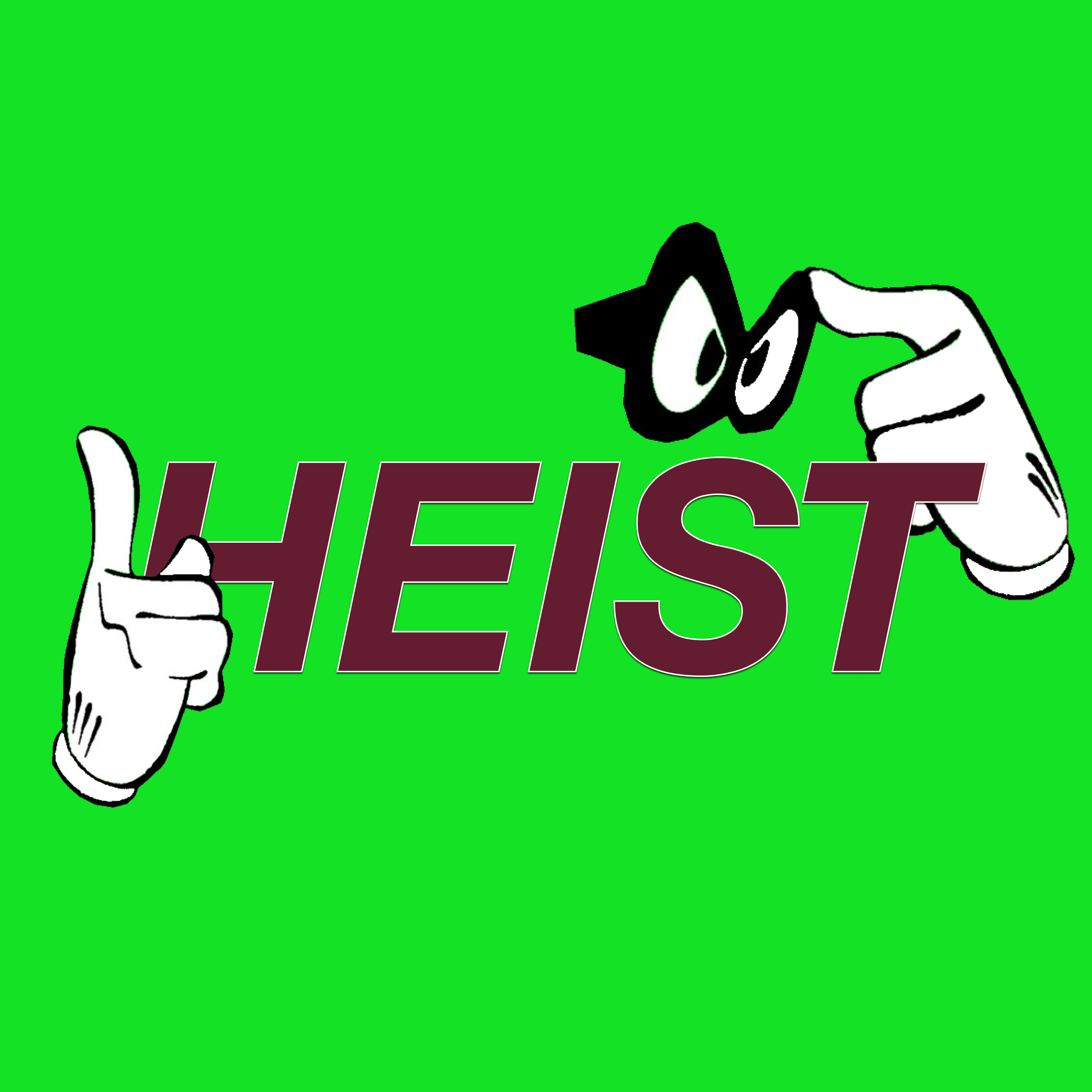 HEIST