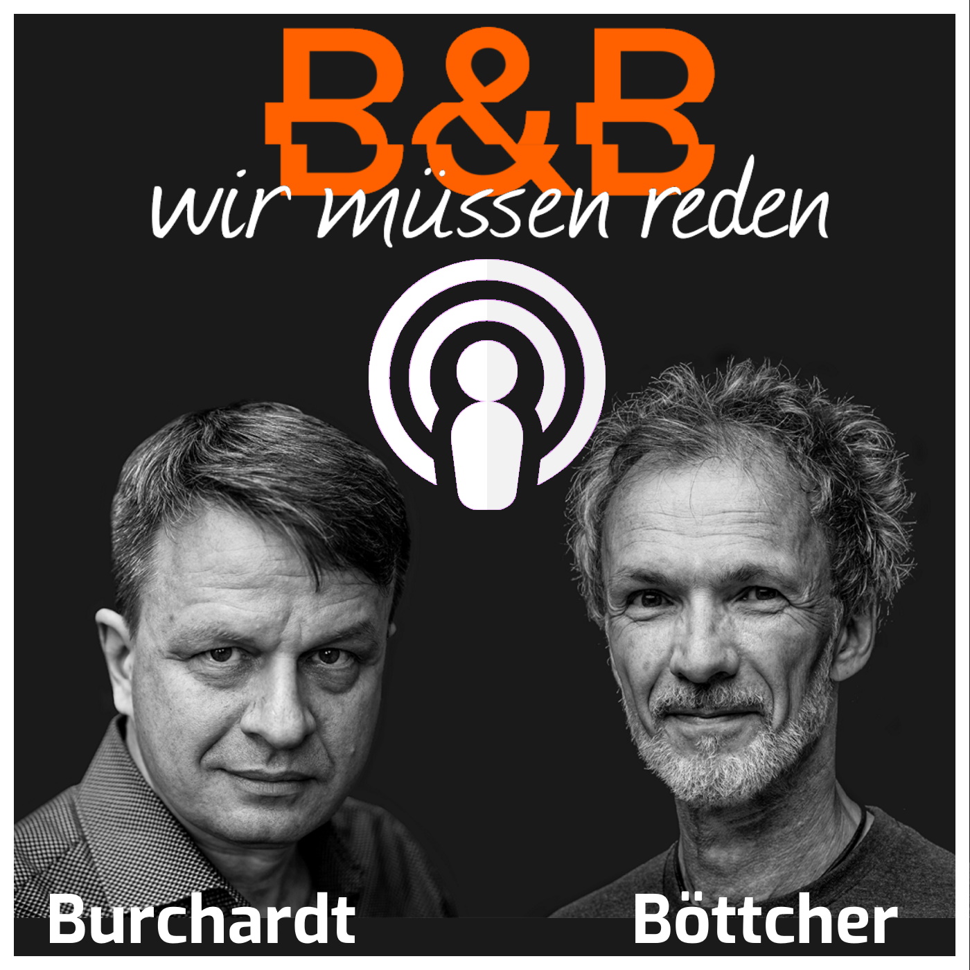 B&B Wir Müssen Reden - Podcast