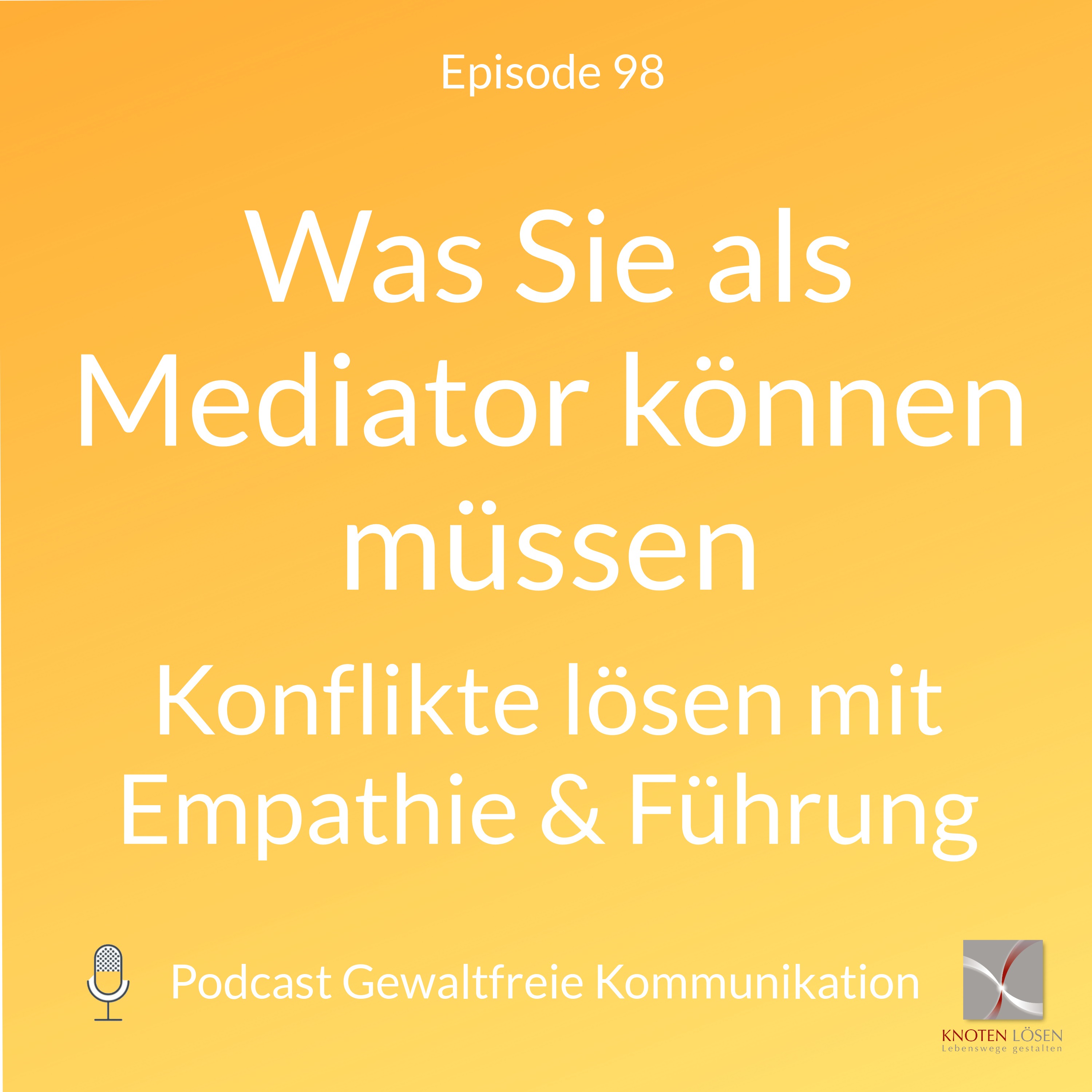 Neue Gewaltfreie Kommunikation - Freiheit, Eigenverantwortung & Entwicklung