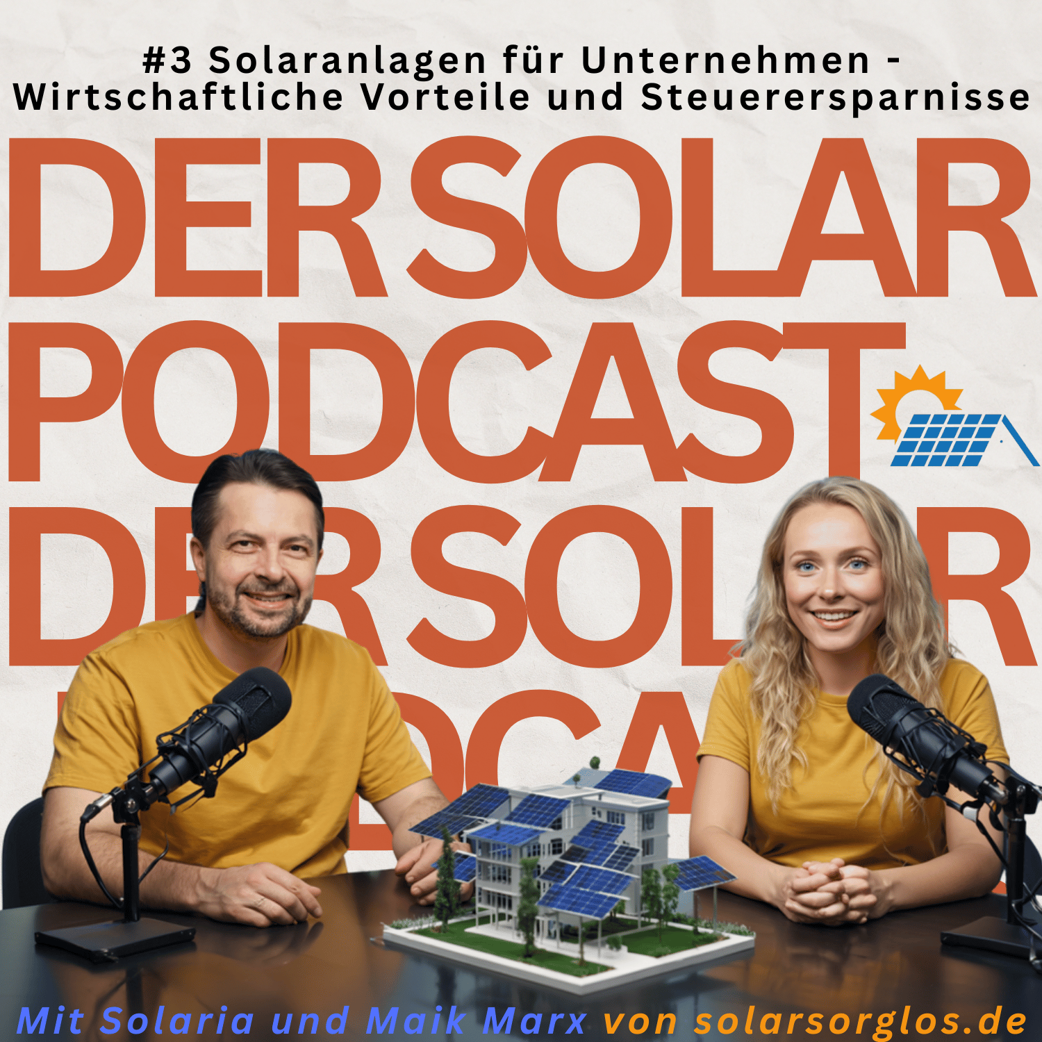 #3 Solaranlagen für Unternehmen - Wirtschaftliche Vorteile und Steuerersparnisse episode artwork