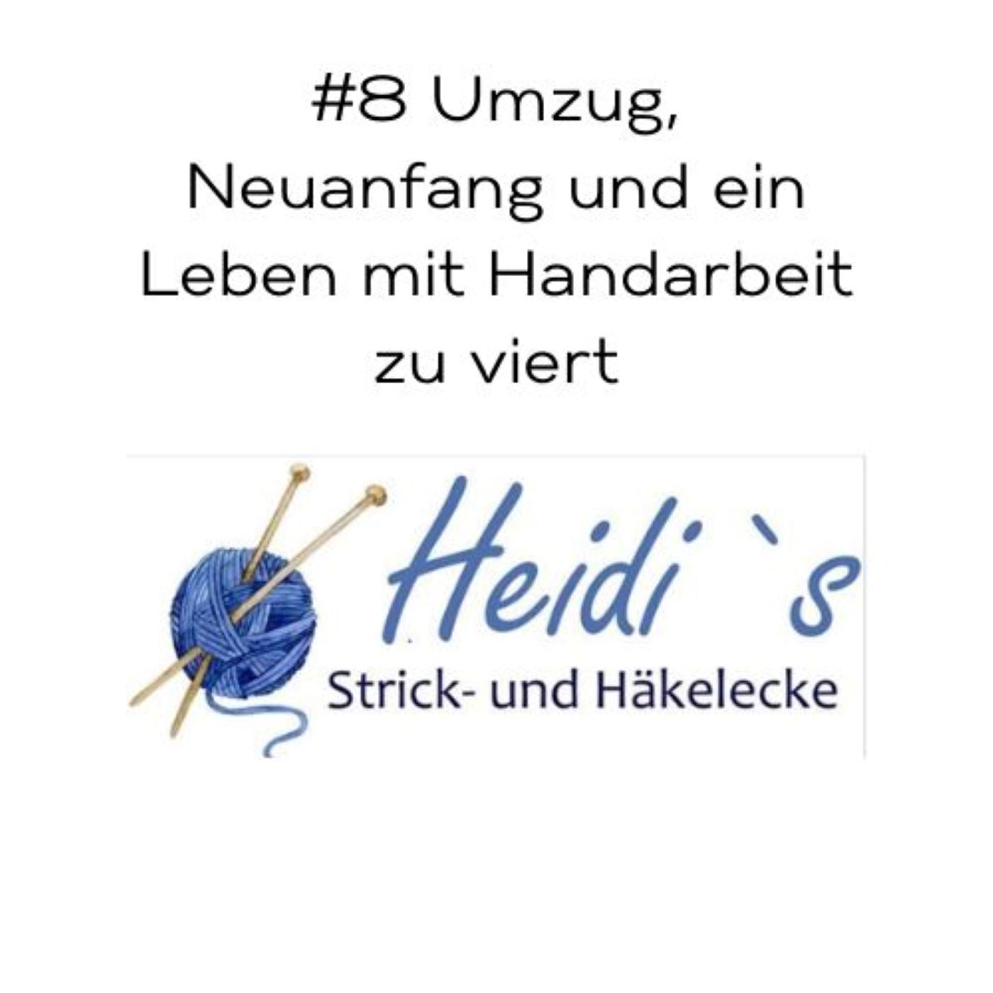 #8 Umzug, Neuanfang, Leben zu viert mit Handarbeit episode artwork