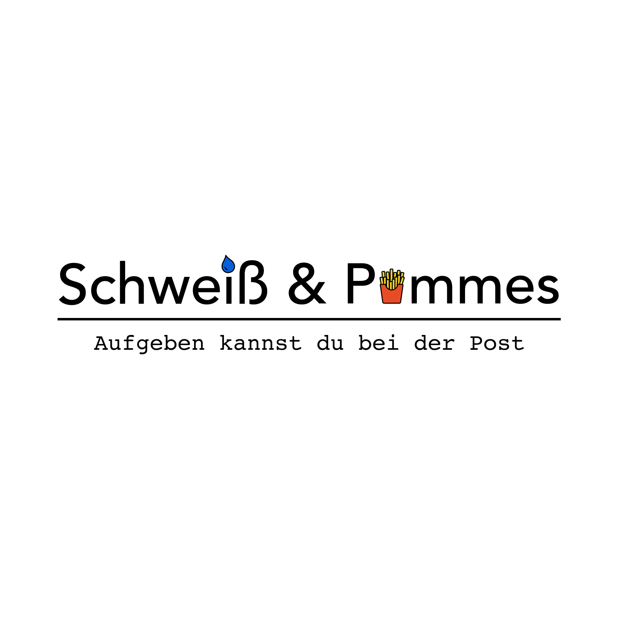 Schweiß & Pommes