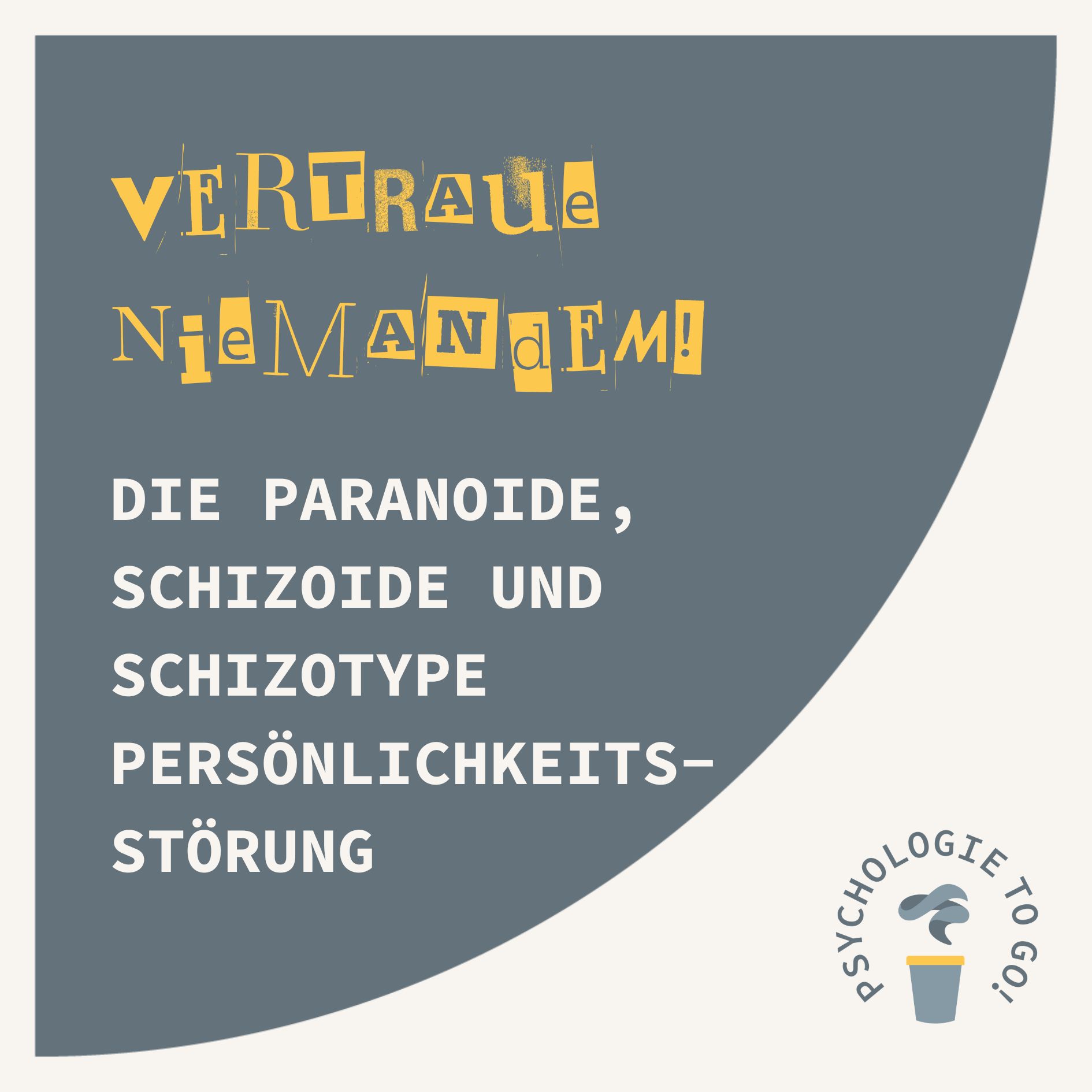 "Vertraue niemandem!" Die paranoide, schizoide und schizotype Persönlichkeitsstörung