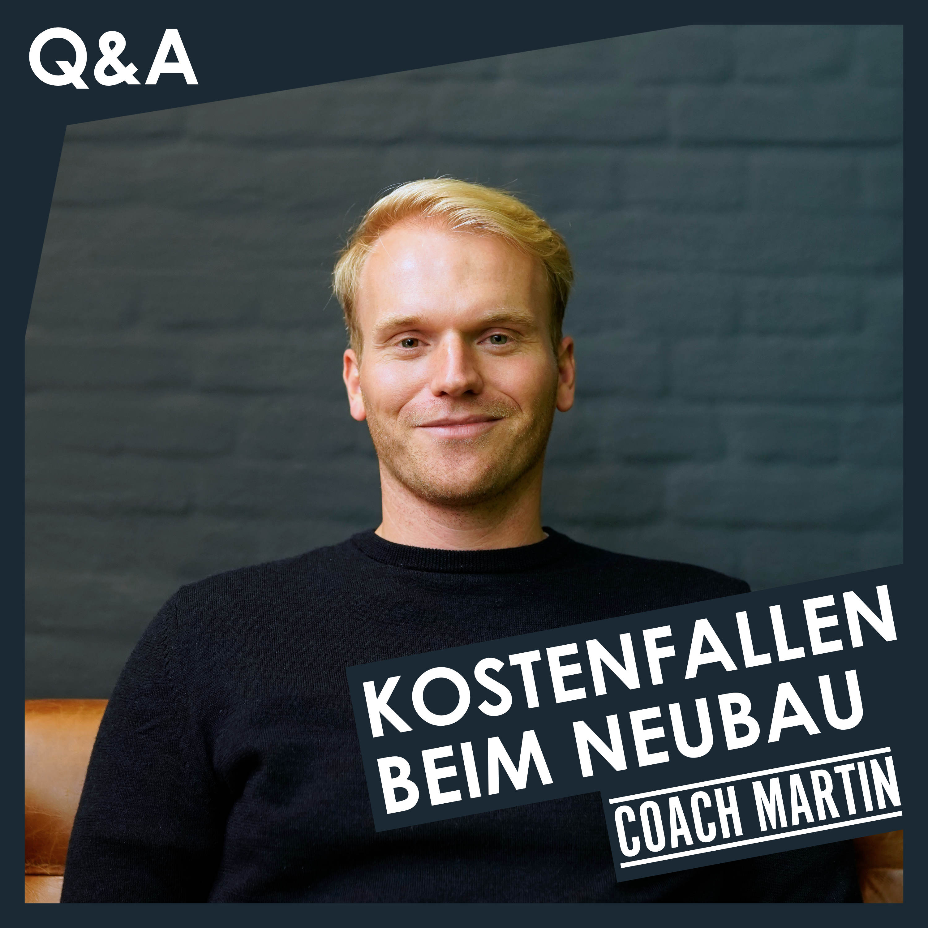 151 | Q&A | Was kostet ein Neubau wirklich? Gespräch mit Martin Voßberger