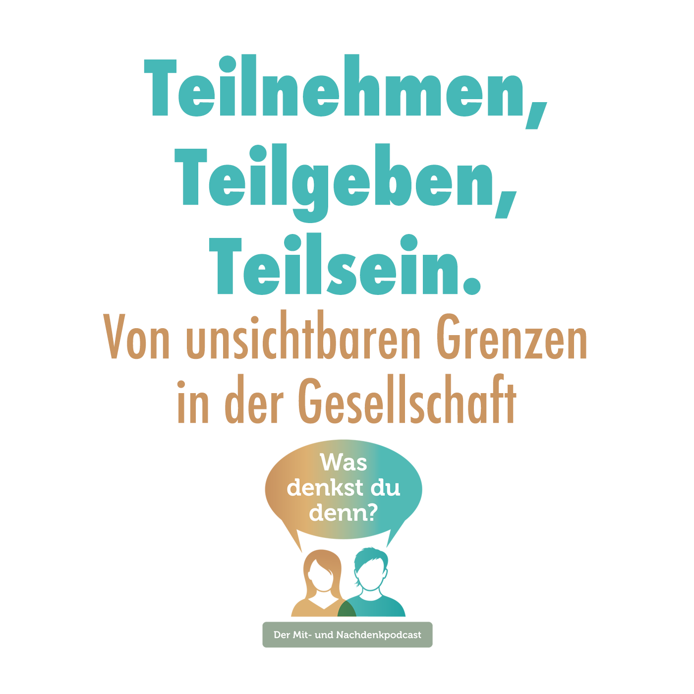 Was denkst du denn?