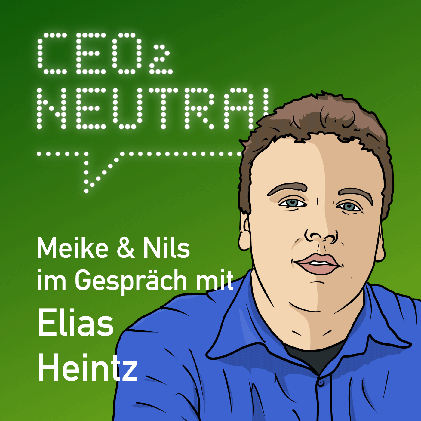 CEO2-neutral - Der Interview-Podcast für mehr Nachhaltigkeit im Unternehmen