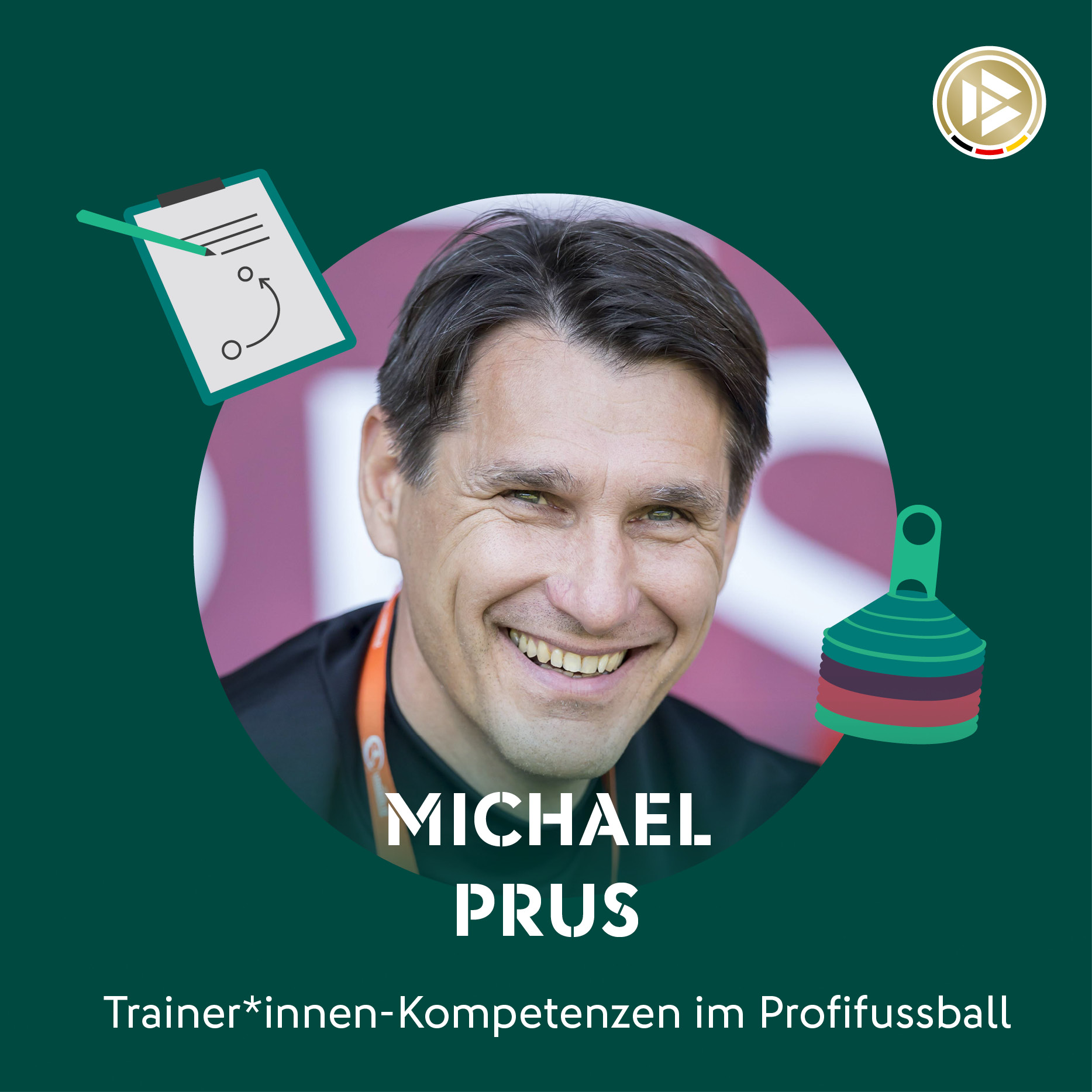 Trainer*innen-Kompetenzen im Profifußball – ein Podcast der DFB-Akademie