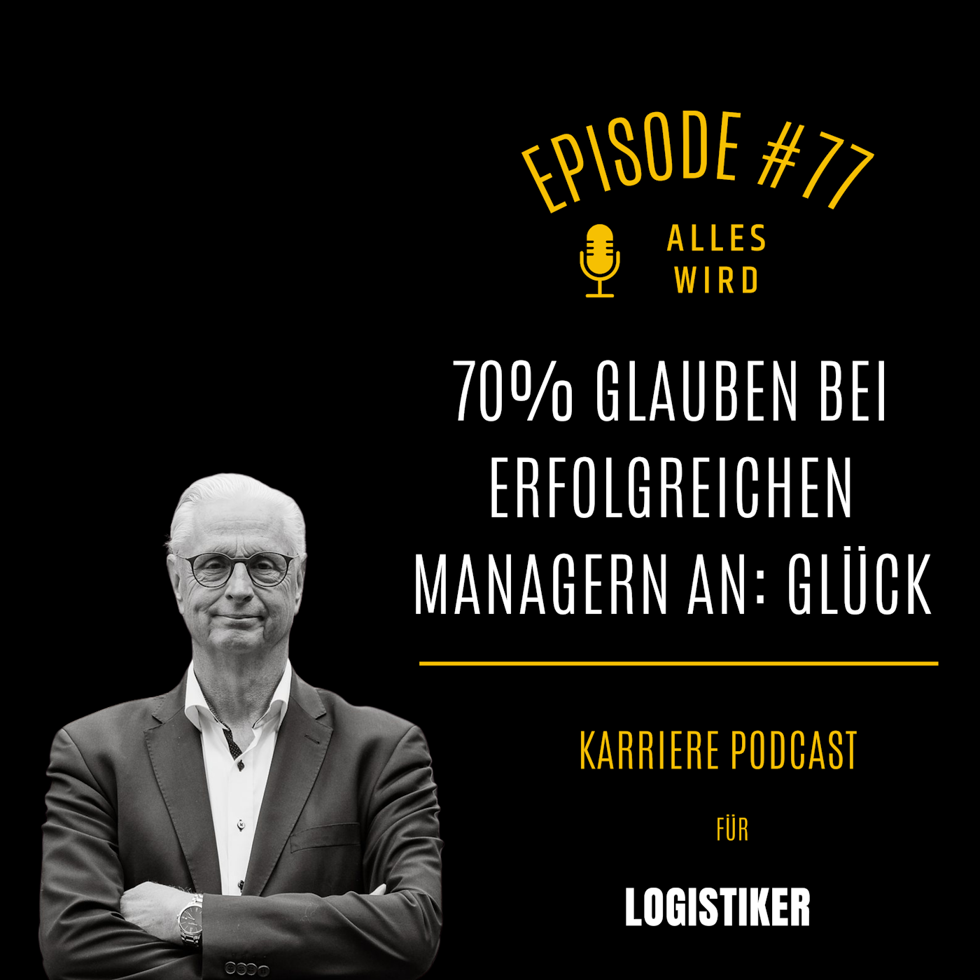 ALLES WIRD | Der Leadership Karriere Podcast für Logistiker