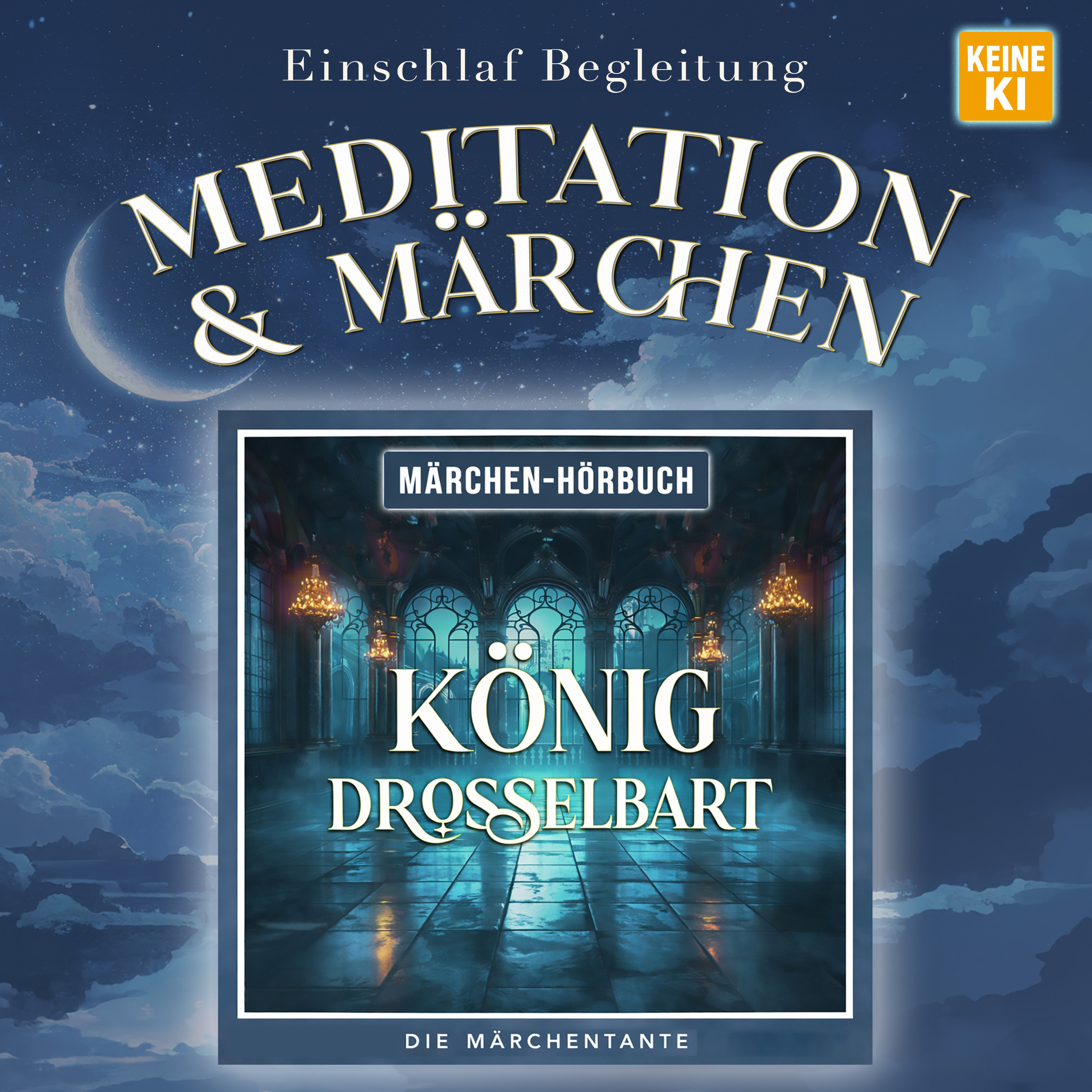 König Drosselbart (Meditation & Märchen)