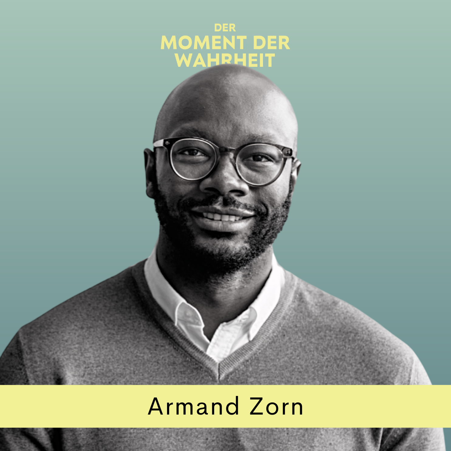 Der Moment der Wahrheit mit Armand Zorn, SPD-Bundestagsabgeordneter und stellv. finanzpolitische Sprecher episode artwork