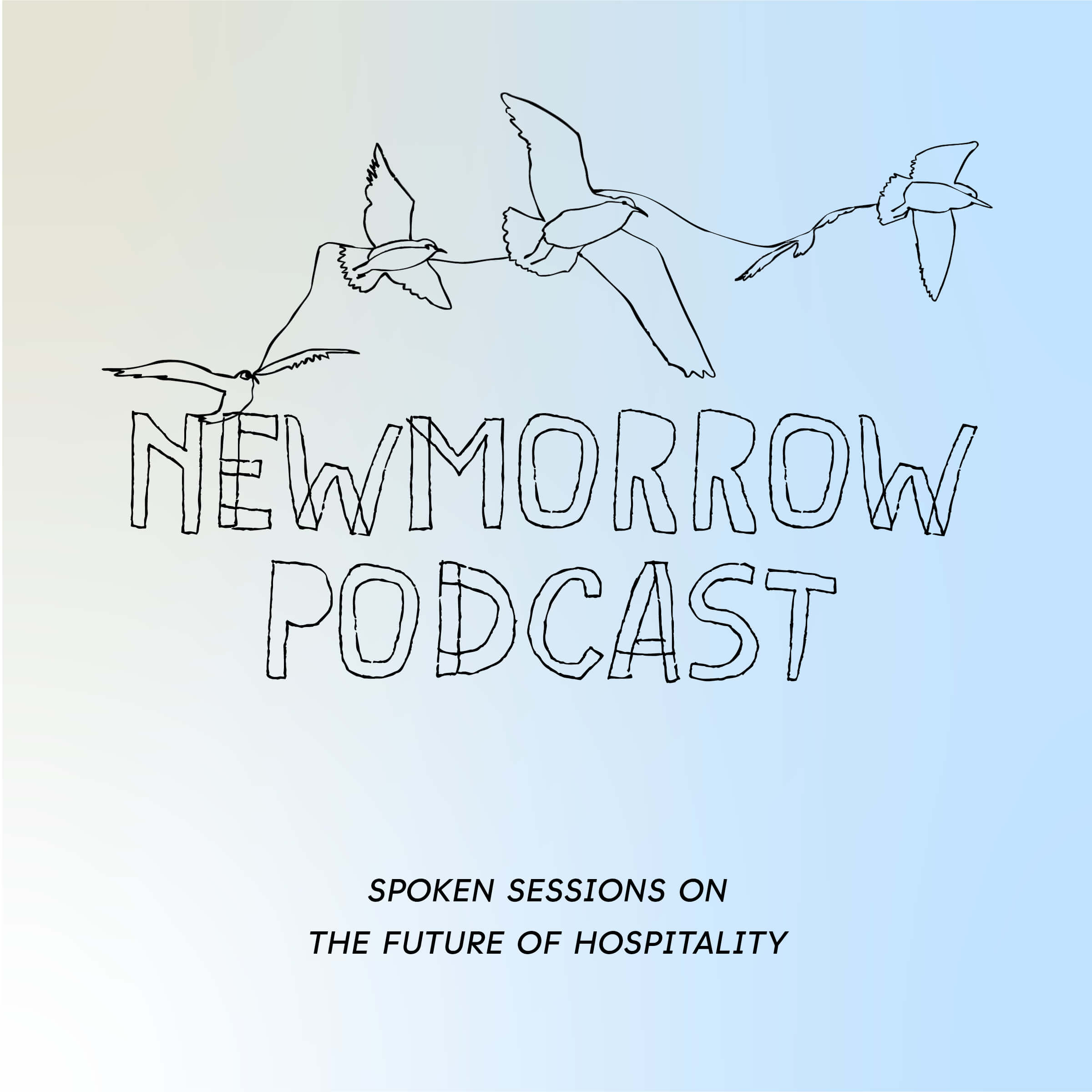 NEWMORROW SESSIONS - A PodCast Series on the Future of Hospitality