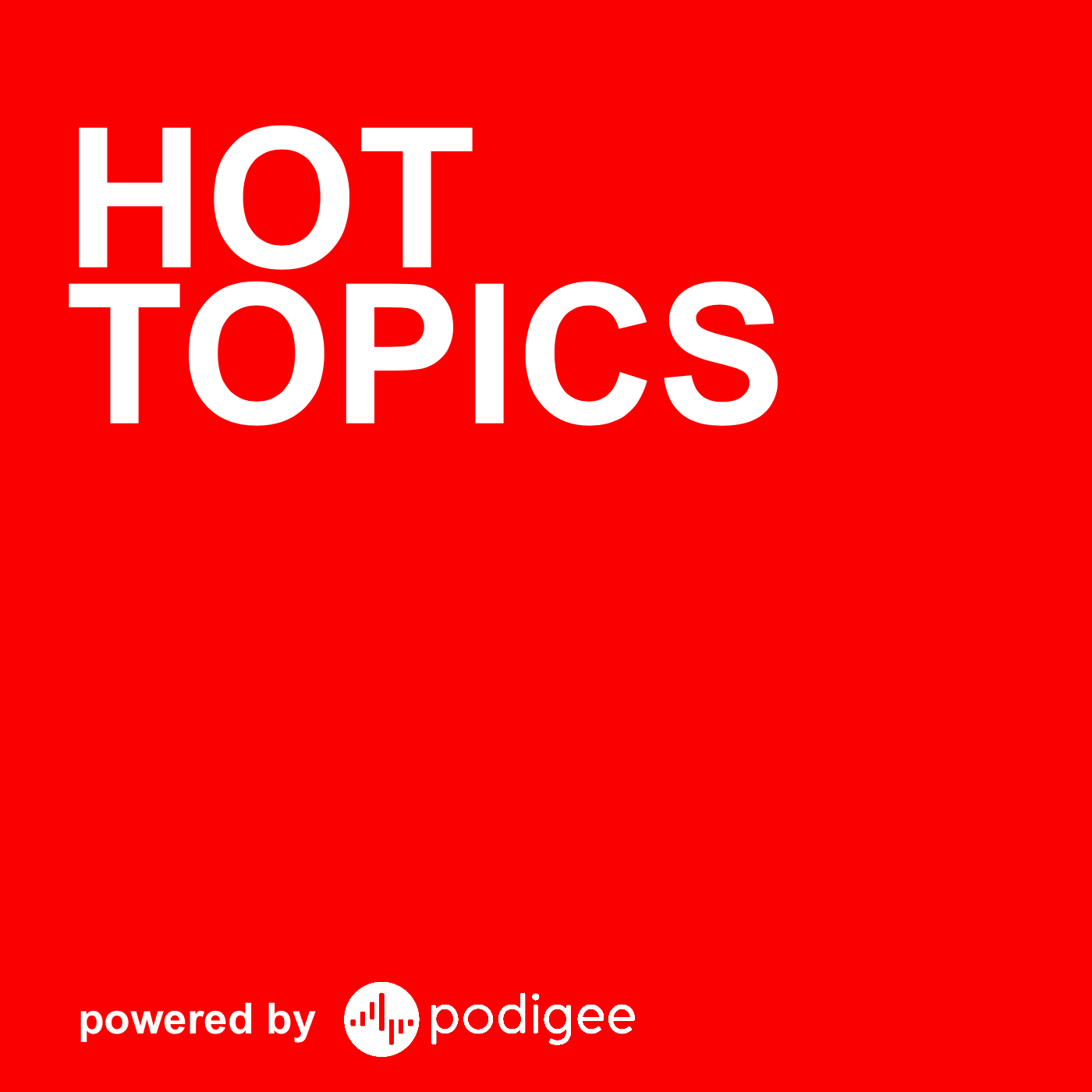Hot Topics