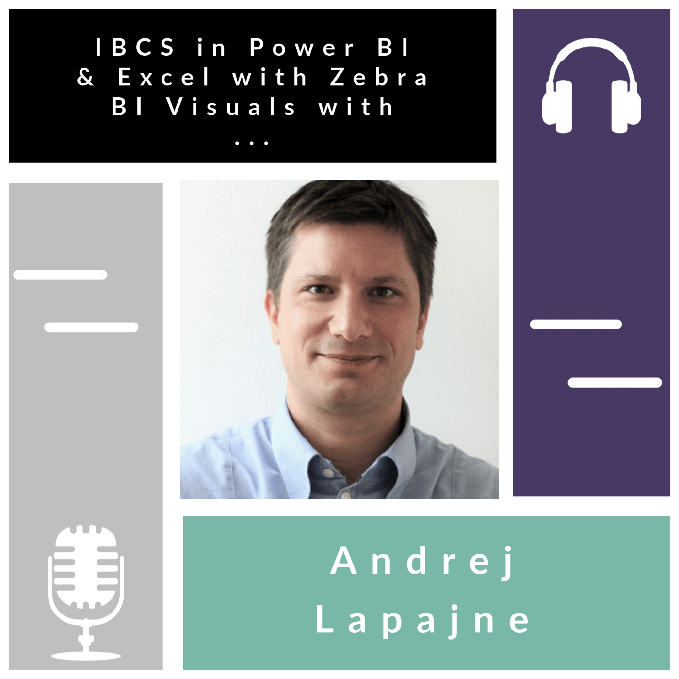 Andrej Lapajne about IBCS in Power BI and Excel with Zebra BI visuals