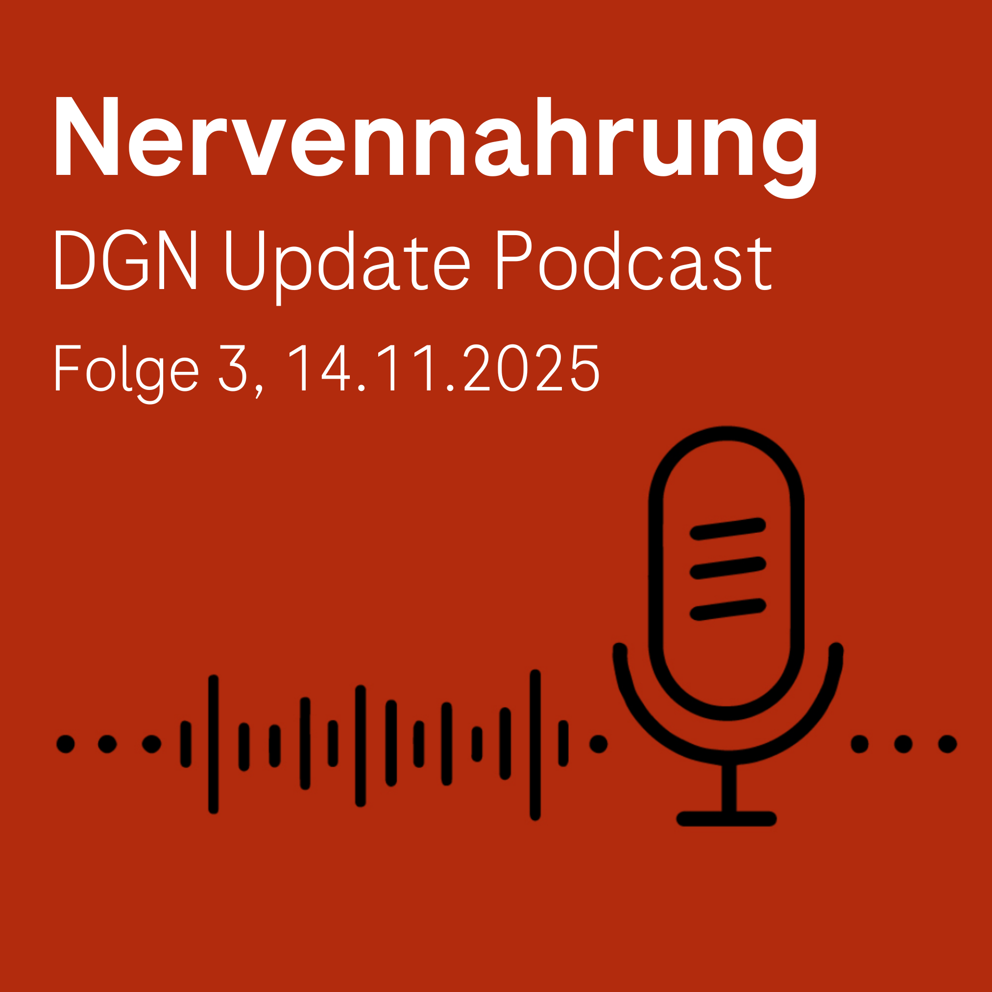 Nervennahrung Podcast Spezial, DGN 2025 Neuro News aus Berlin Folge 3: Freitag, den 14. November, 2025 Nervennahrung Podcast Spezial, DGN 2025 Neuro News aus Berlin Folge 3: Freitag, den 14. November, 2025