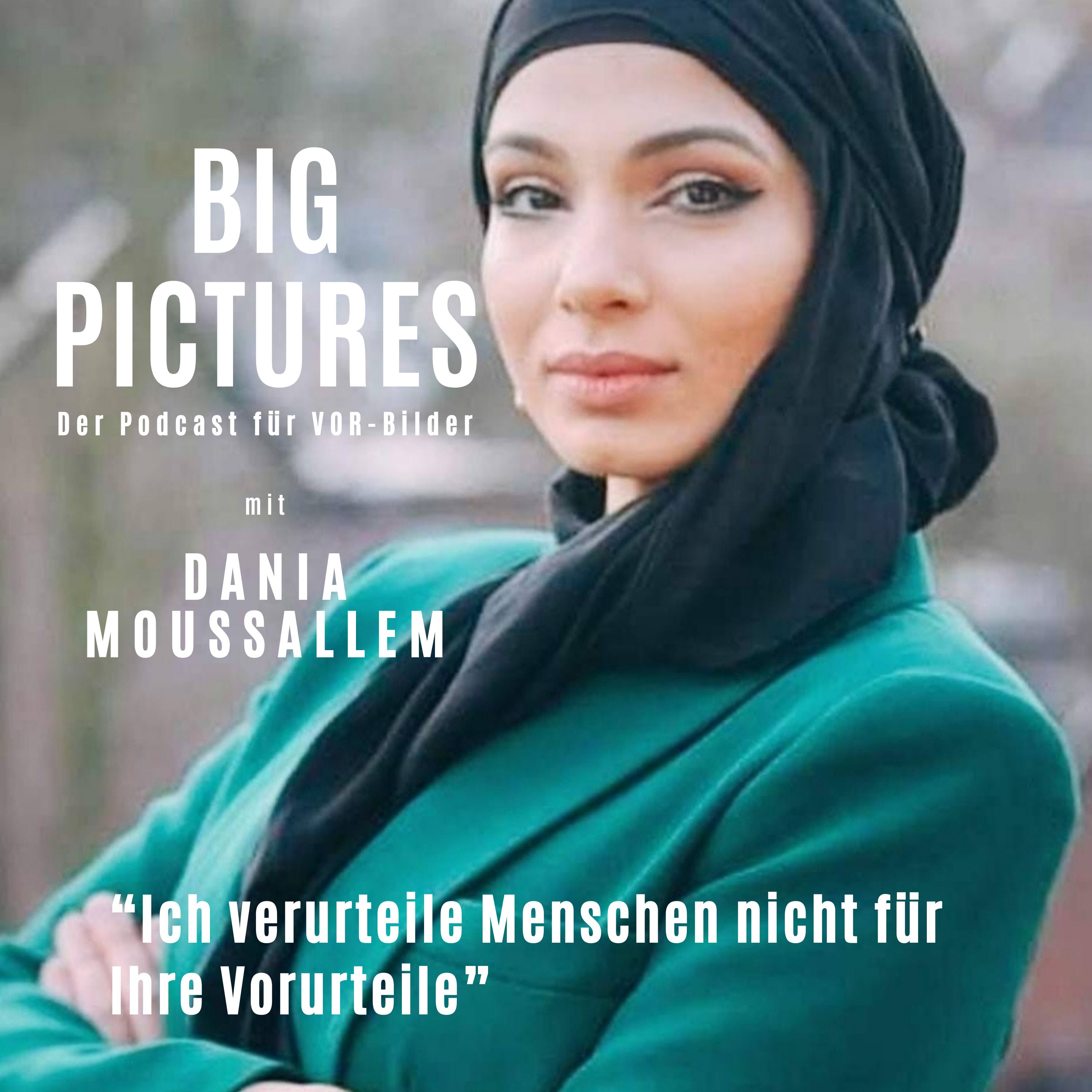 BIG PICTURES - Der Podcast für VOR-Bilder und Menschen, die über den Tellerrand schauen.