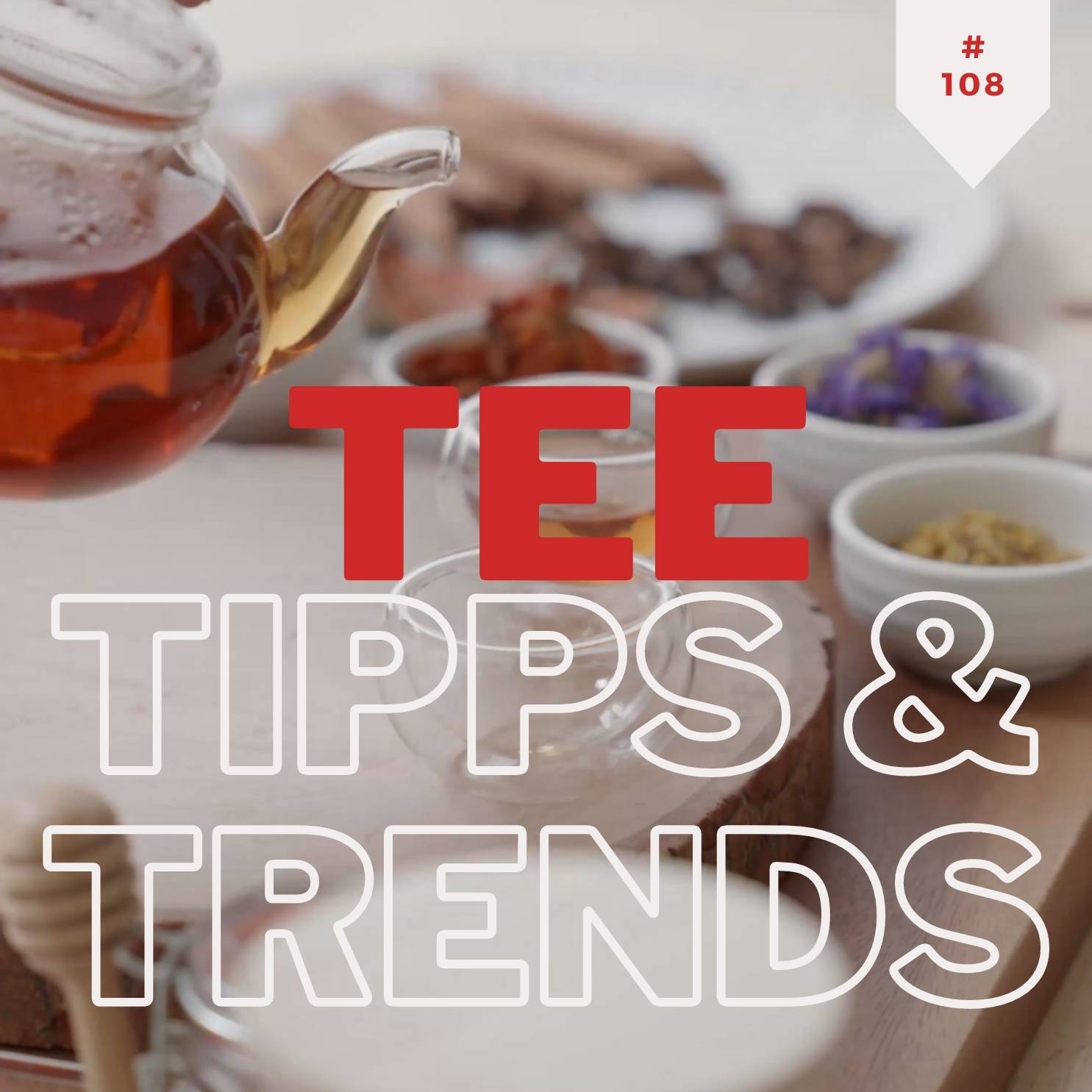 Tee in der Gastro - Teil 2: Top 10 Tee Trends & wichtige Tee-Tipps im Gastro Alltag