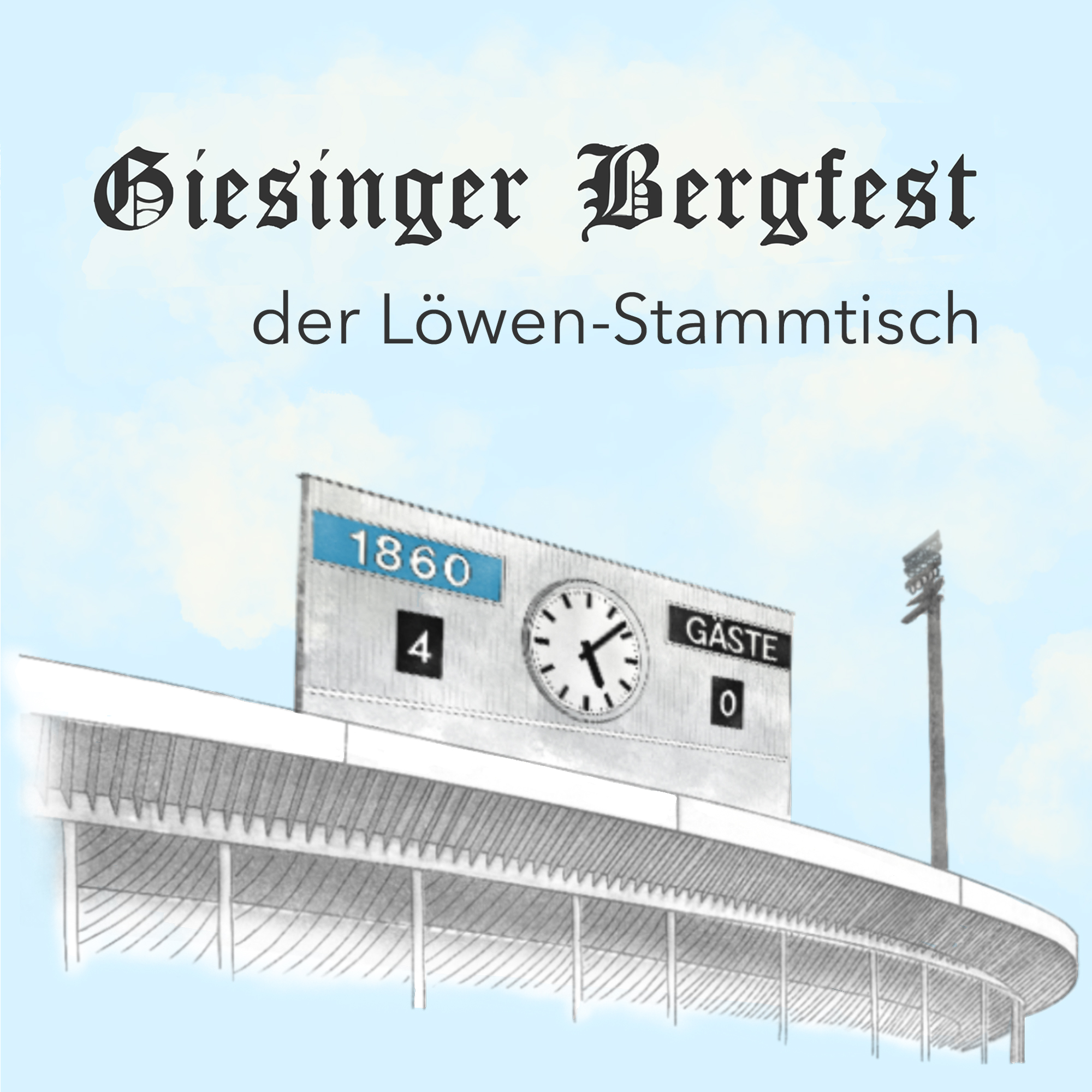 Giesinger Bergfest – der Löwen-Stammtisch