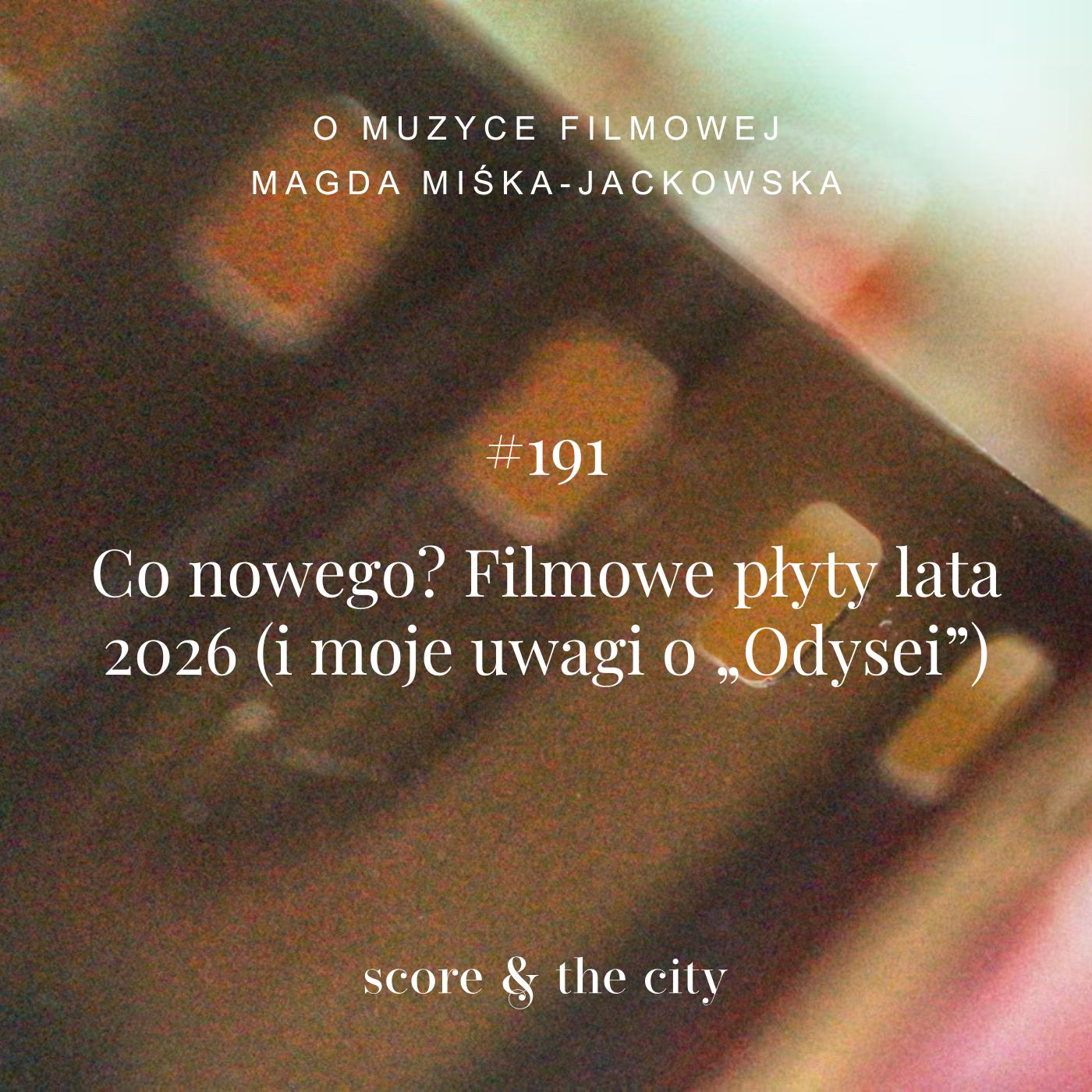 Co nowego? Filmowe płyty lata 2026 (i moje uwagi o „Odysei”) #191 episode artwork