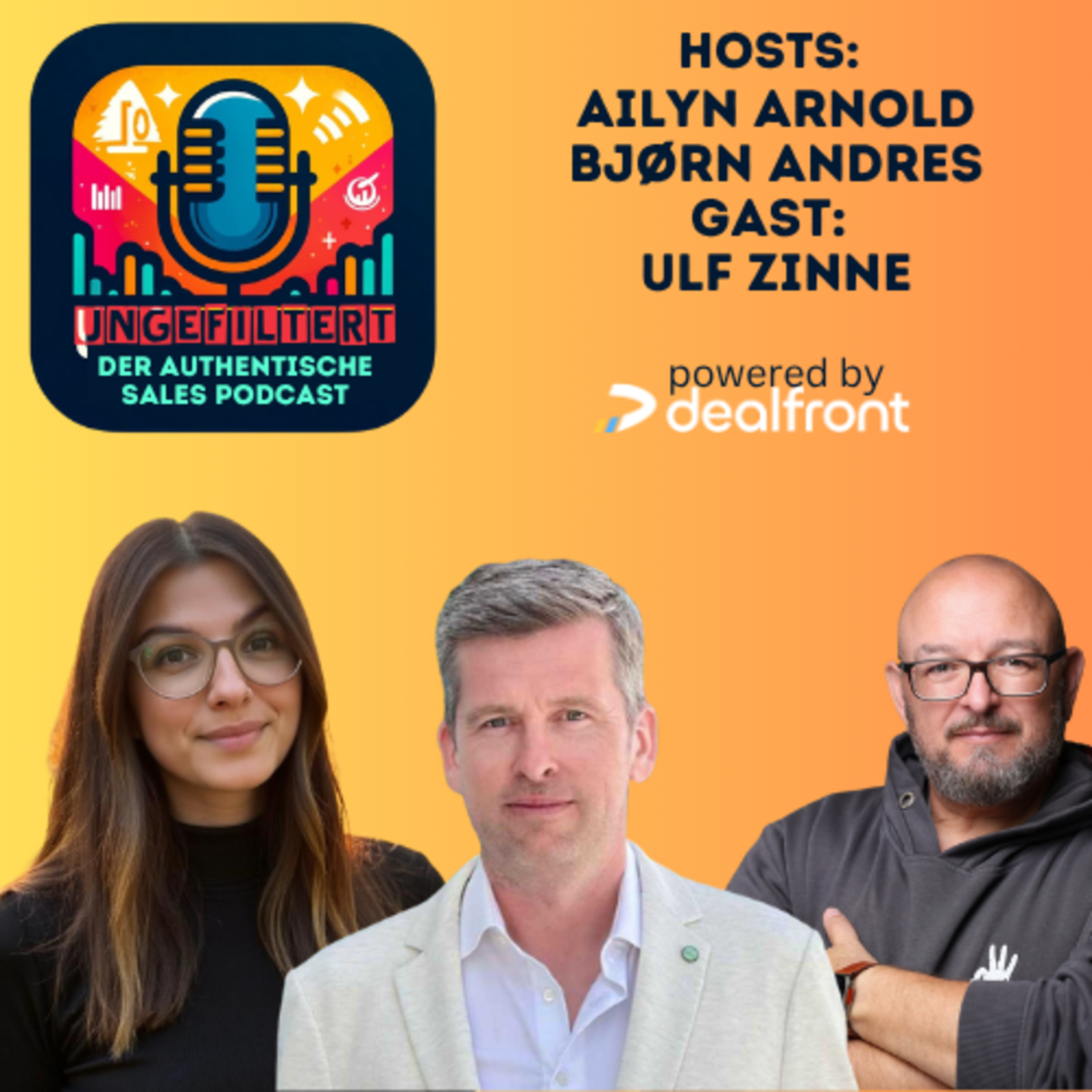 ungefiltert - der authentische Sales Podcast für alle, die Vertrieb leben.
