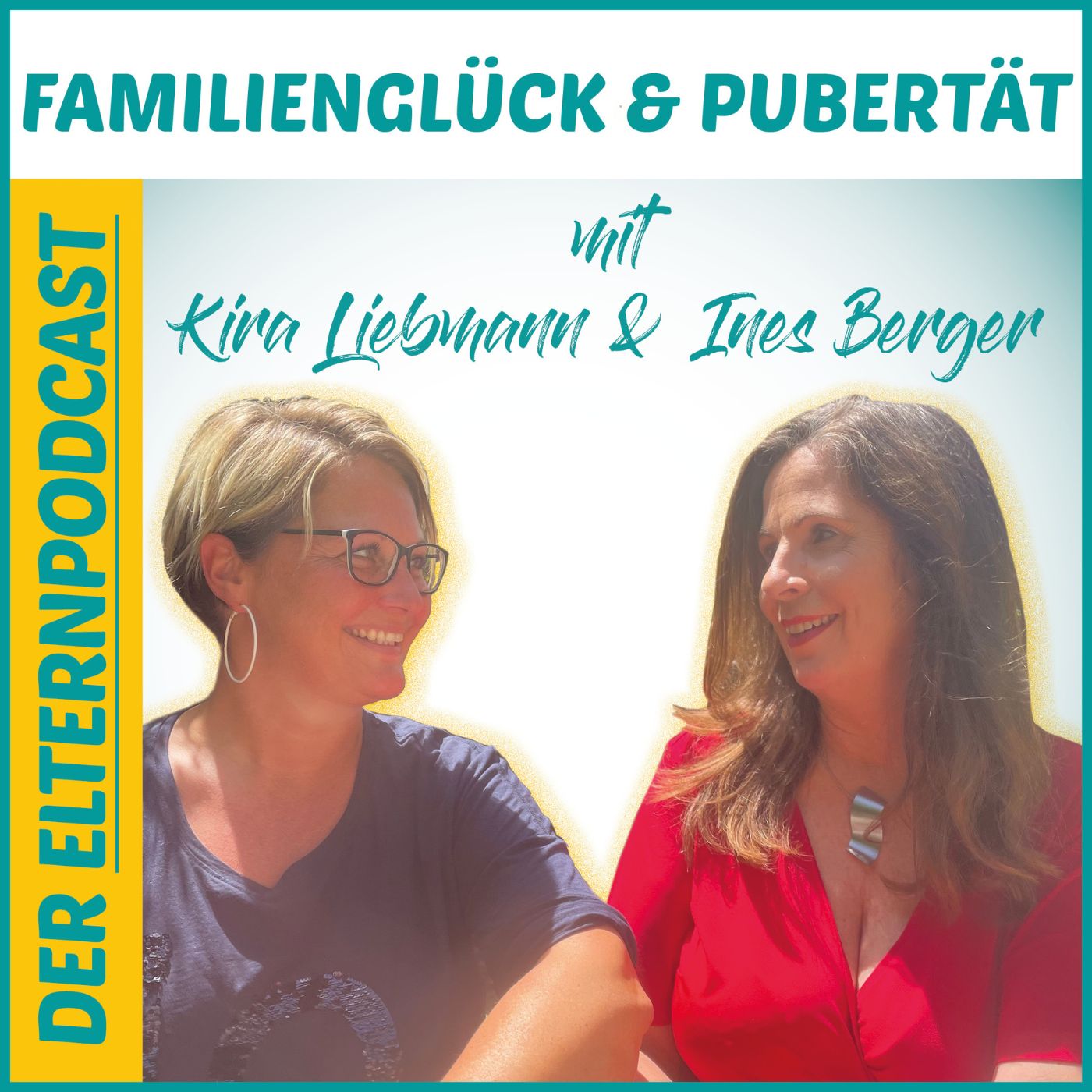 Familienglück ist Elternsache – Der beste Elternpodcast – Schule bis Pubertät