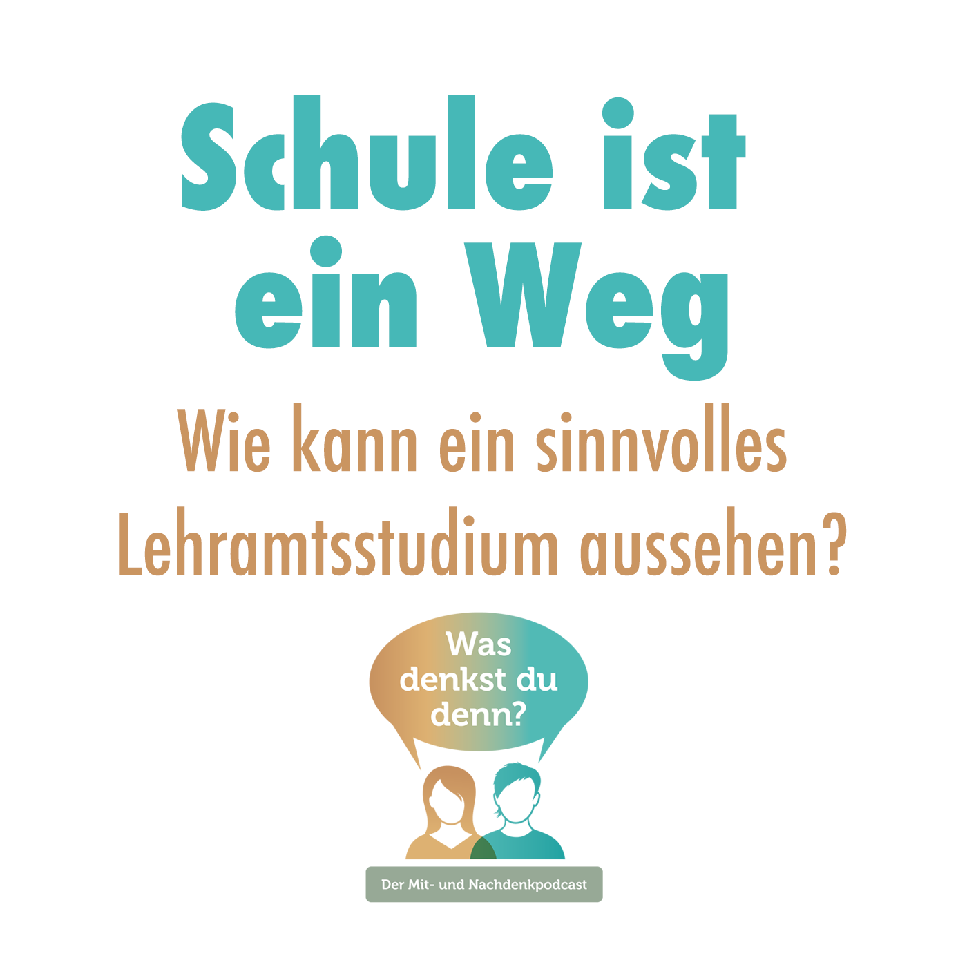 Was denkst du denn?