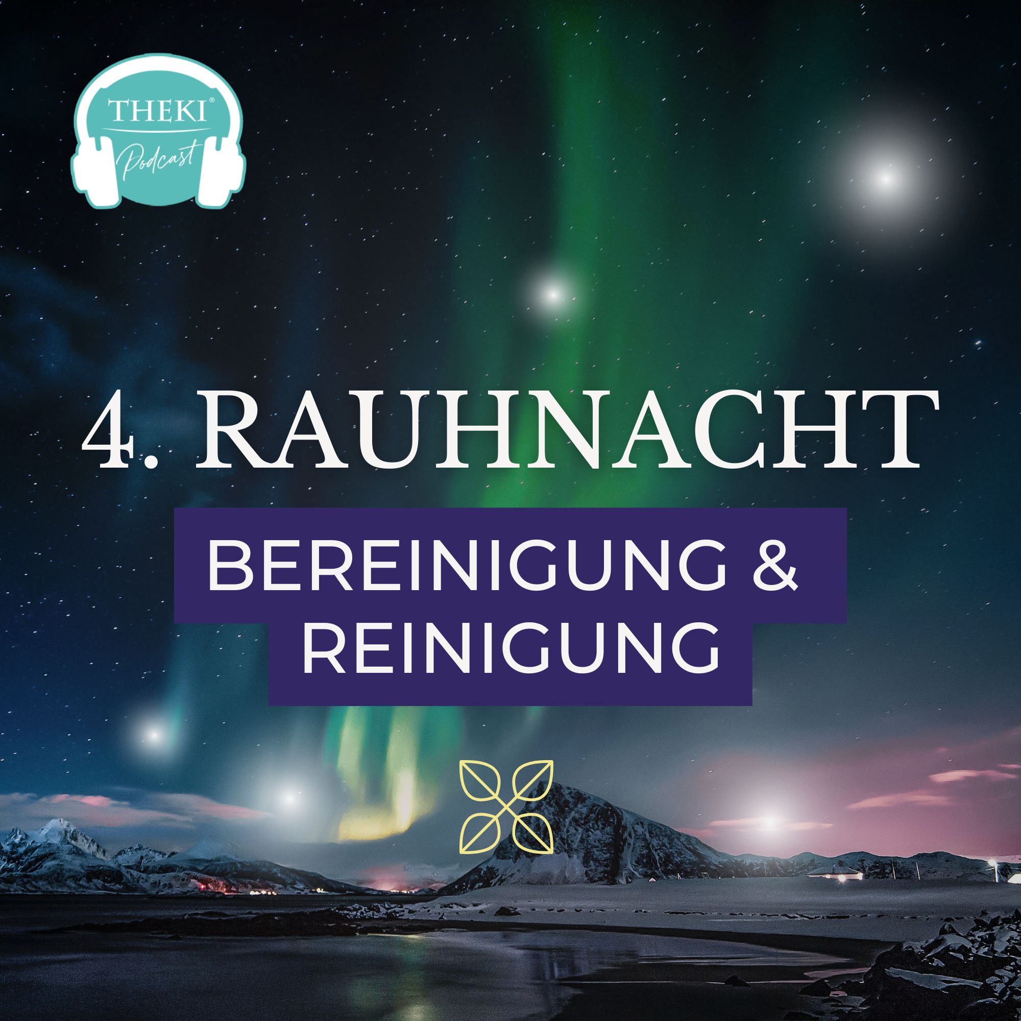 4. Rauhnacht: Bereinigung von Mustern und Themen