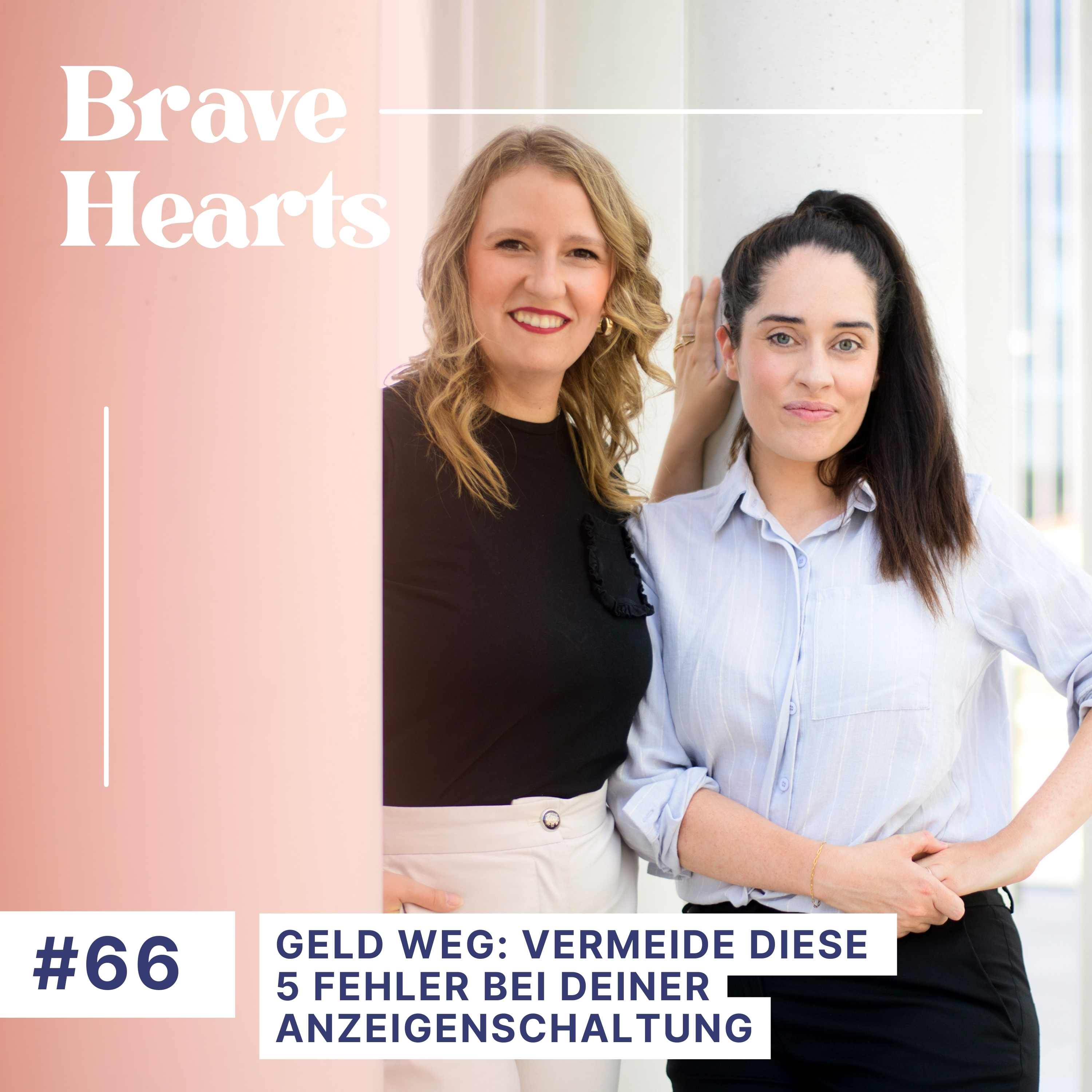 Brave Hearts – Der Business-Podcast für mutige Expert*innen