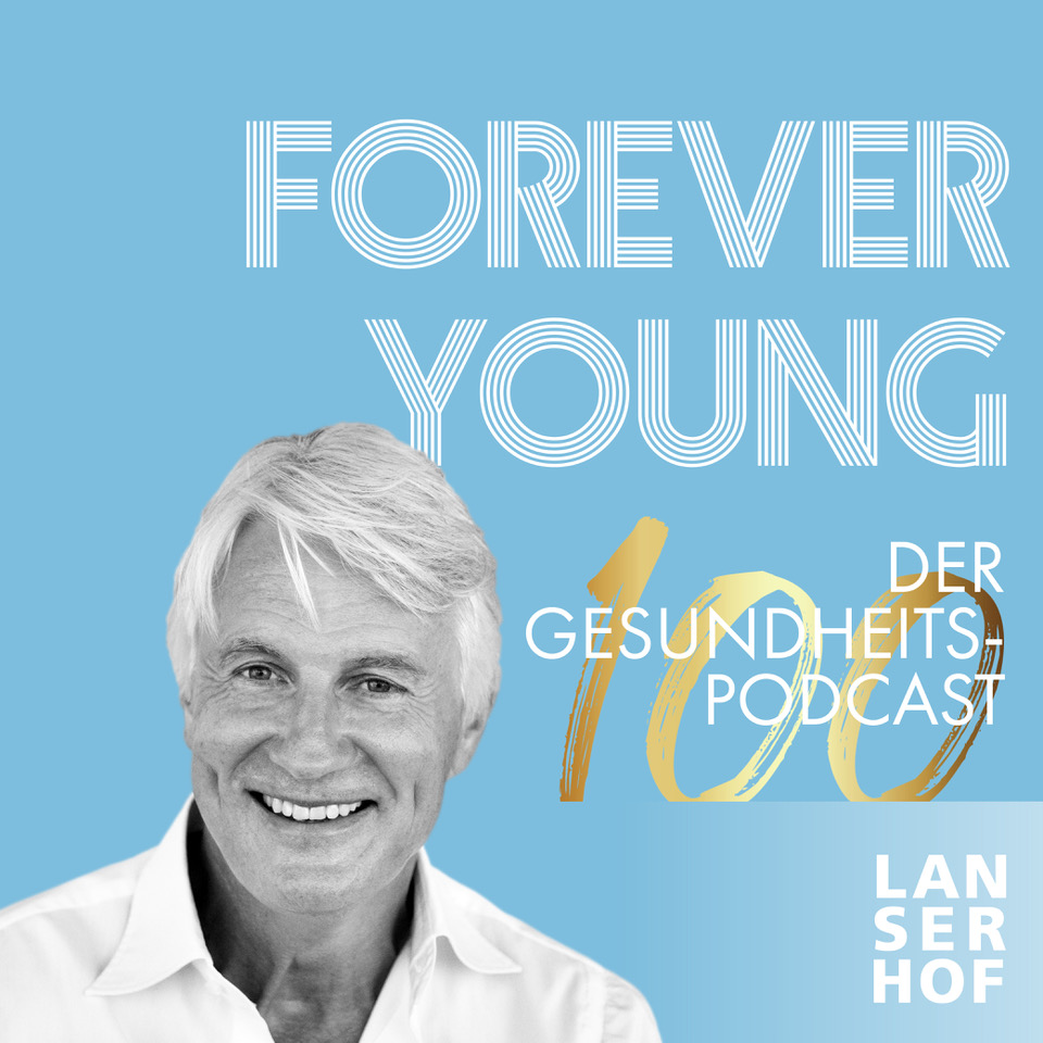 Forever Young - Der Longevity-Podcast