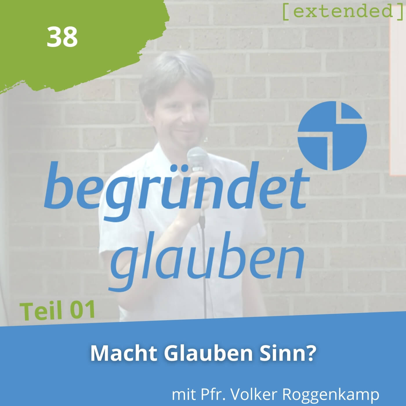 Begründet Glauben