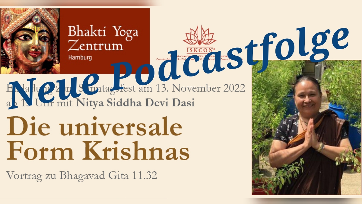Die universale Form Krishnas – Vortrag zu Bhagavad Gita 11.32 von Nitya Siddha Devi Dasi episode artwork